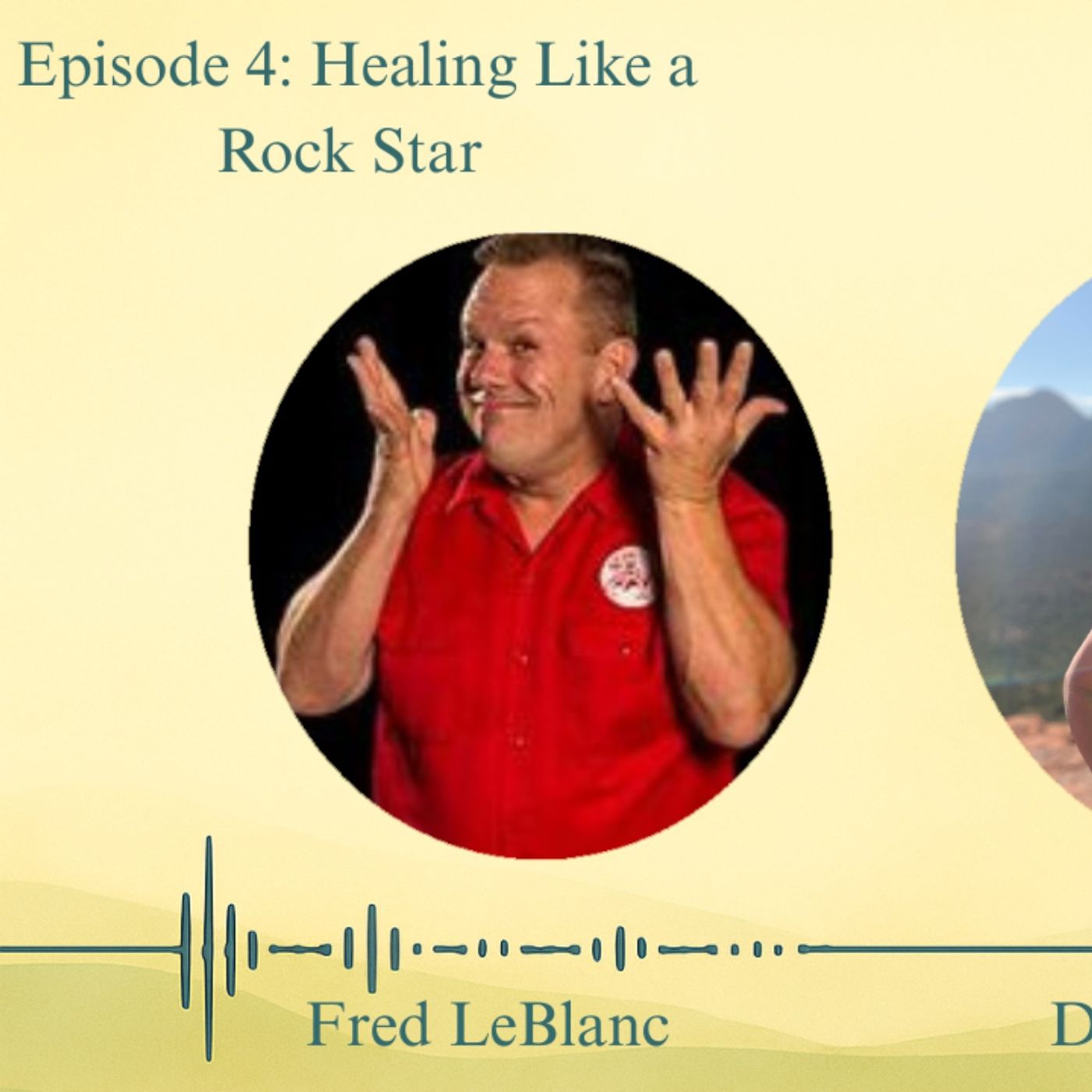 Ep. 4: Healing Like a Rock Star with Fred LeBlanc episode artwork
