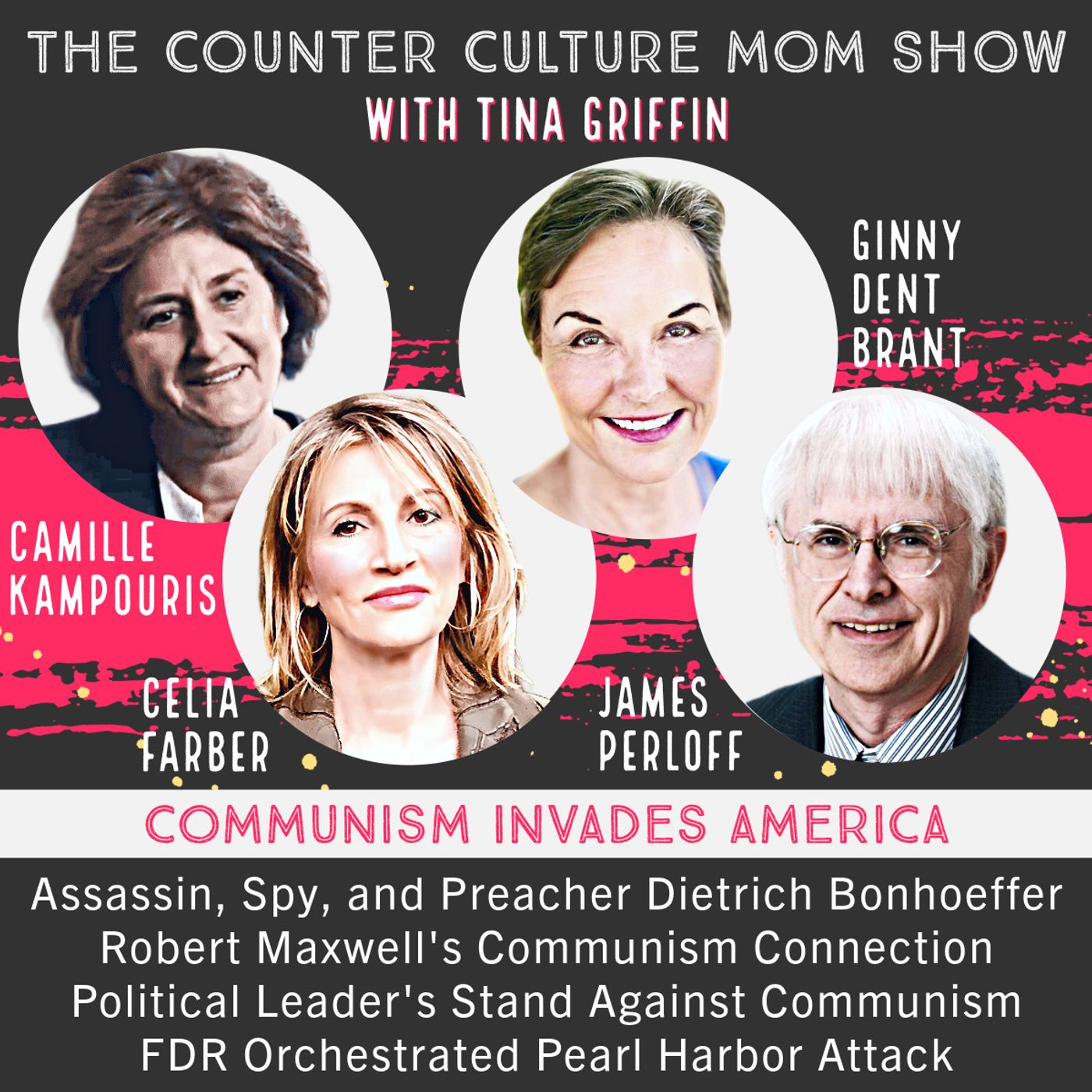 Recounting Father’s Heroic Stand Against Communism as Political Leader - Ginny Dent Brant