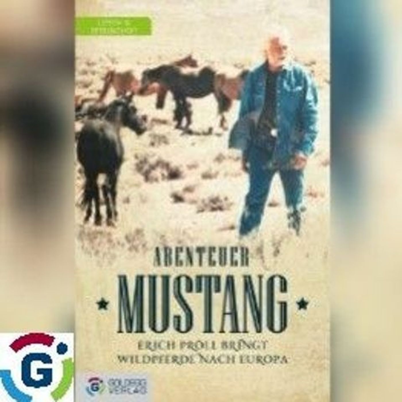 #97/1 ERICH PRÖLL Pferdezüchter & Naturfilmer: Abenteuer Mustang o8/21 episode artwork