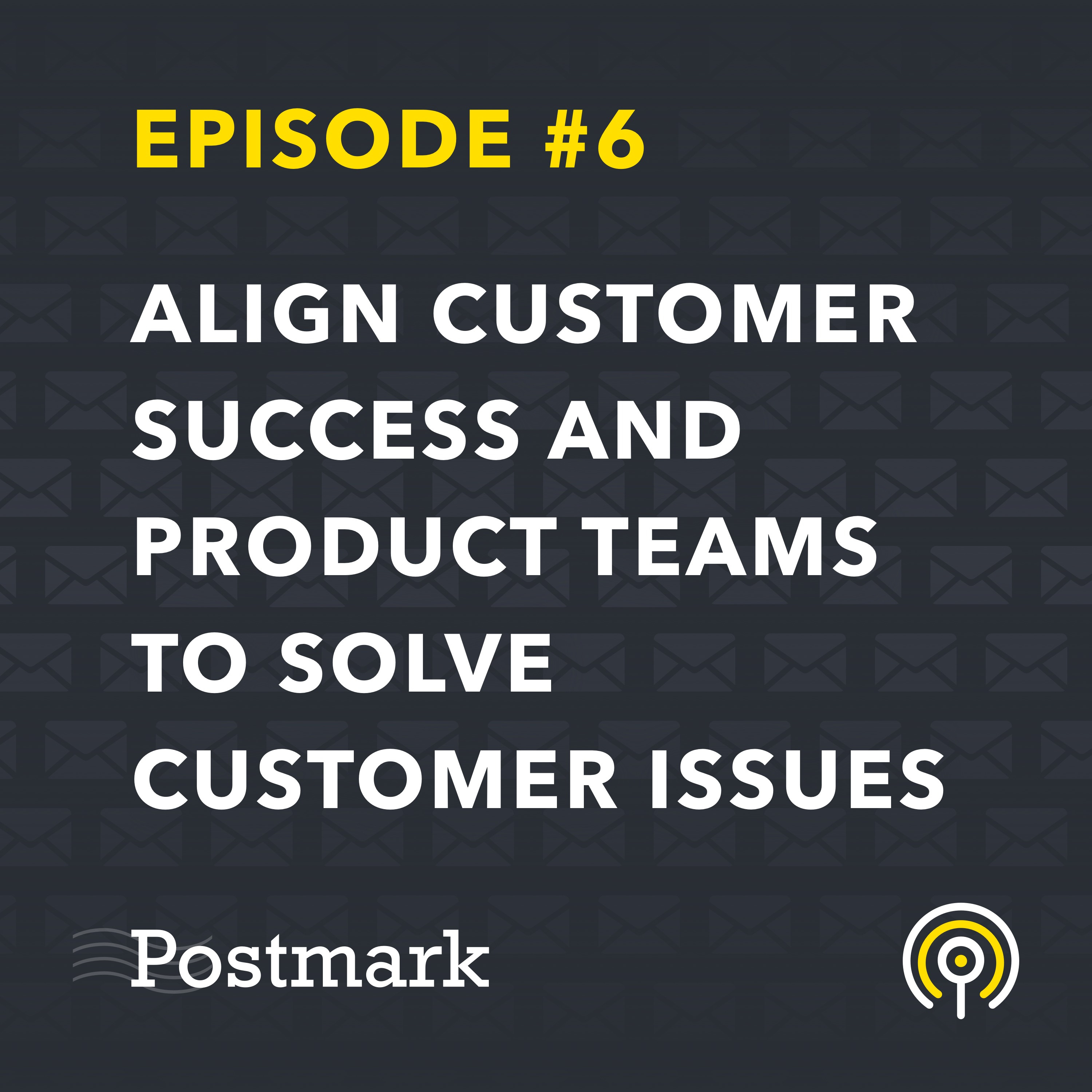How we align our customer success and product teams to solve customer