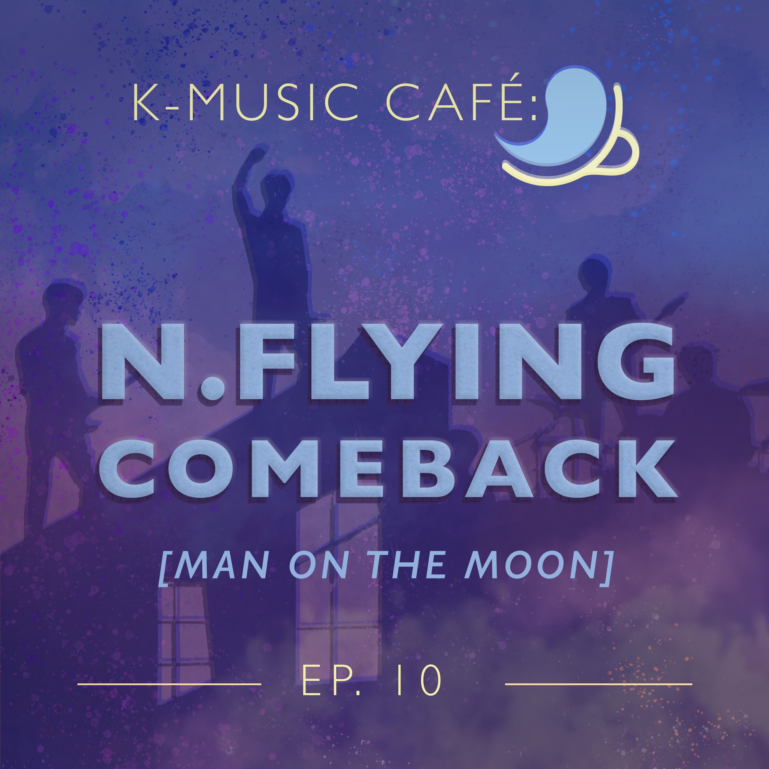 K-Music Café 10: N.Flying Comeback [Man on the Moon] episode artwork