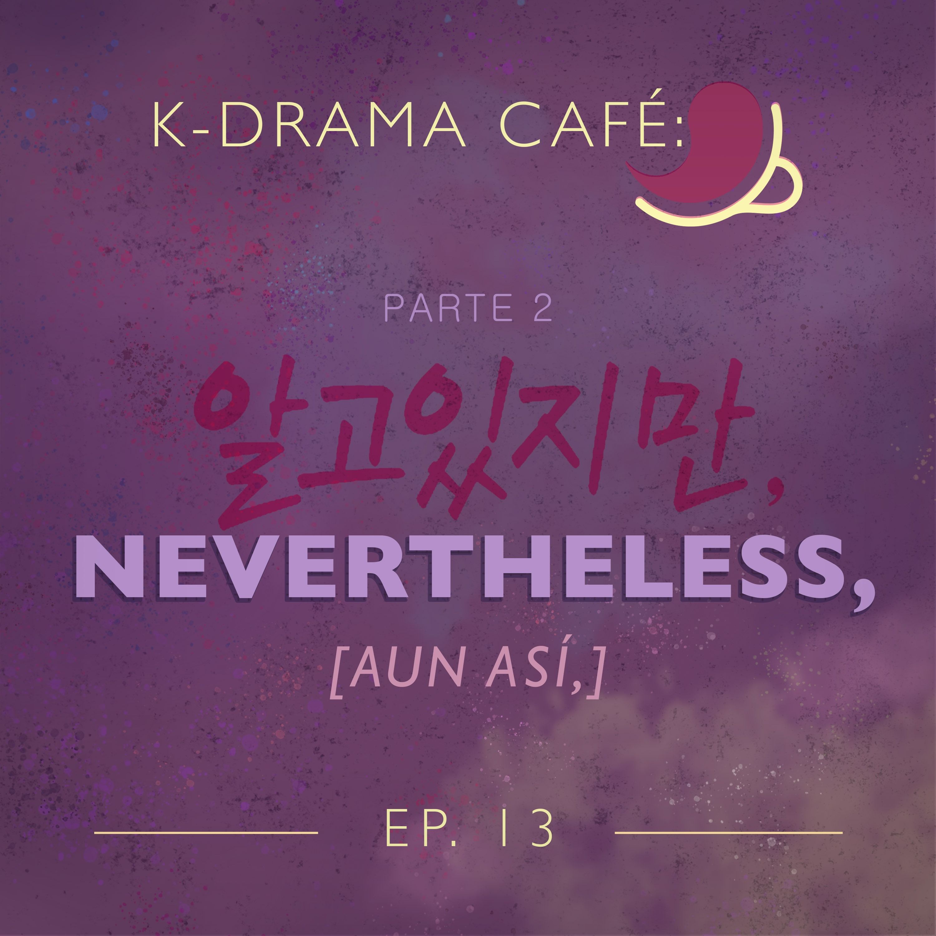 K-Drama Café 13: Nevertheless, - Pt.2 episode artwork