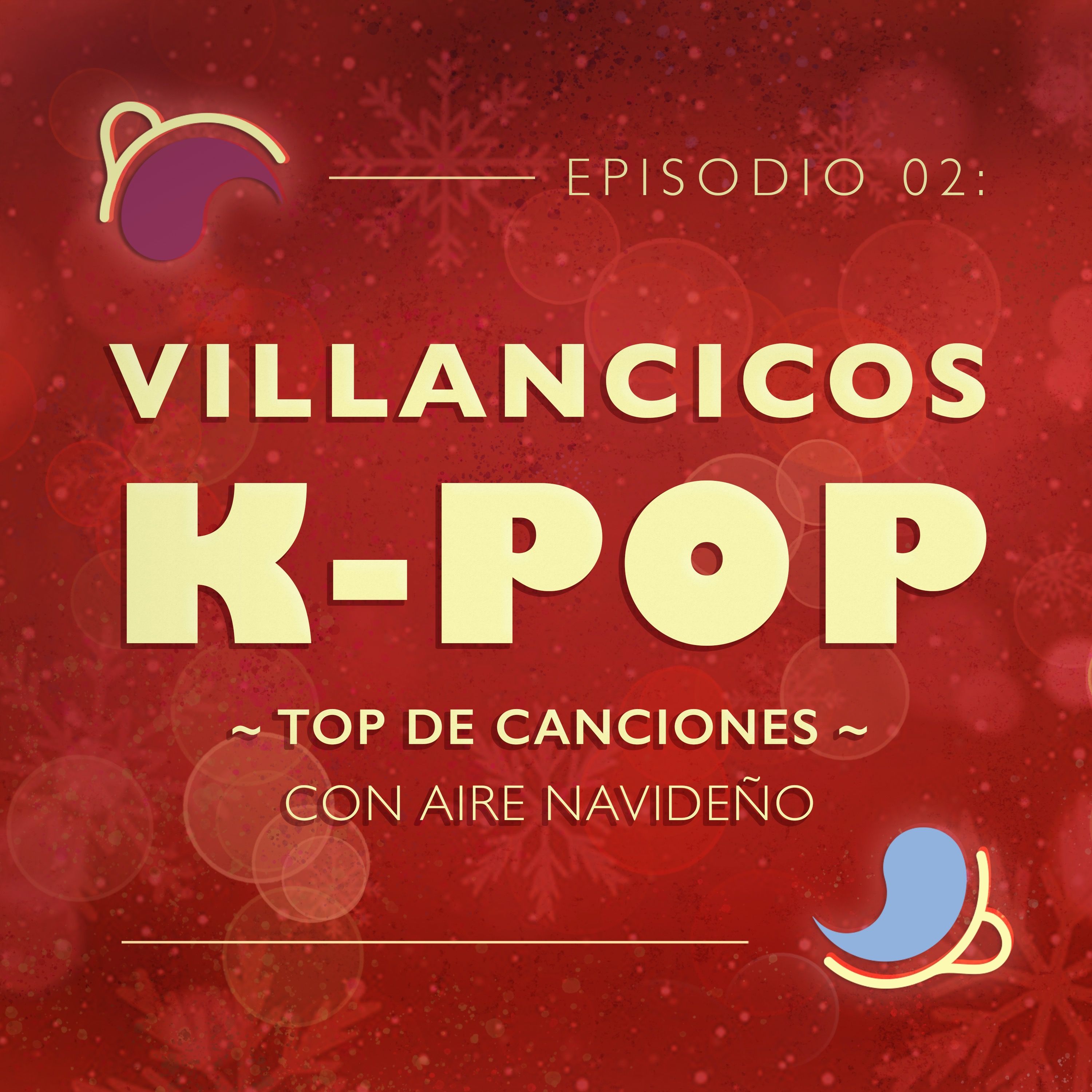 Ep 02: Villancicos K-pop | Top de canciones con aire navideño episode artwork