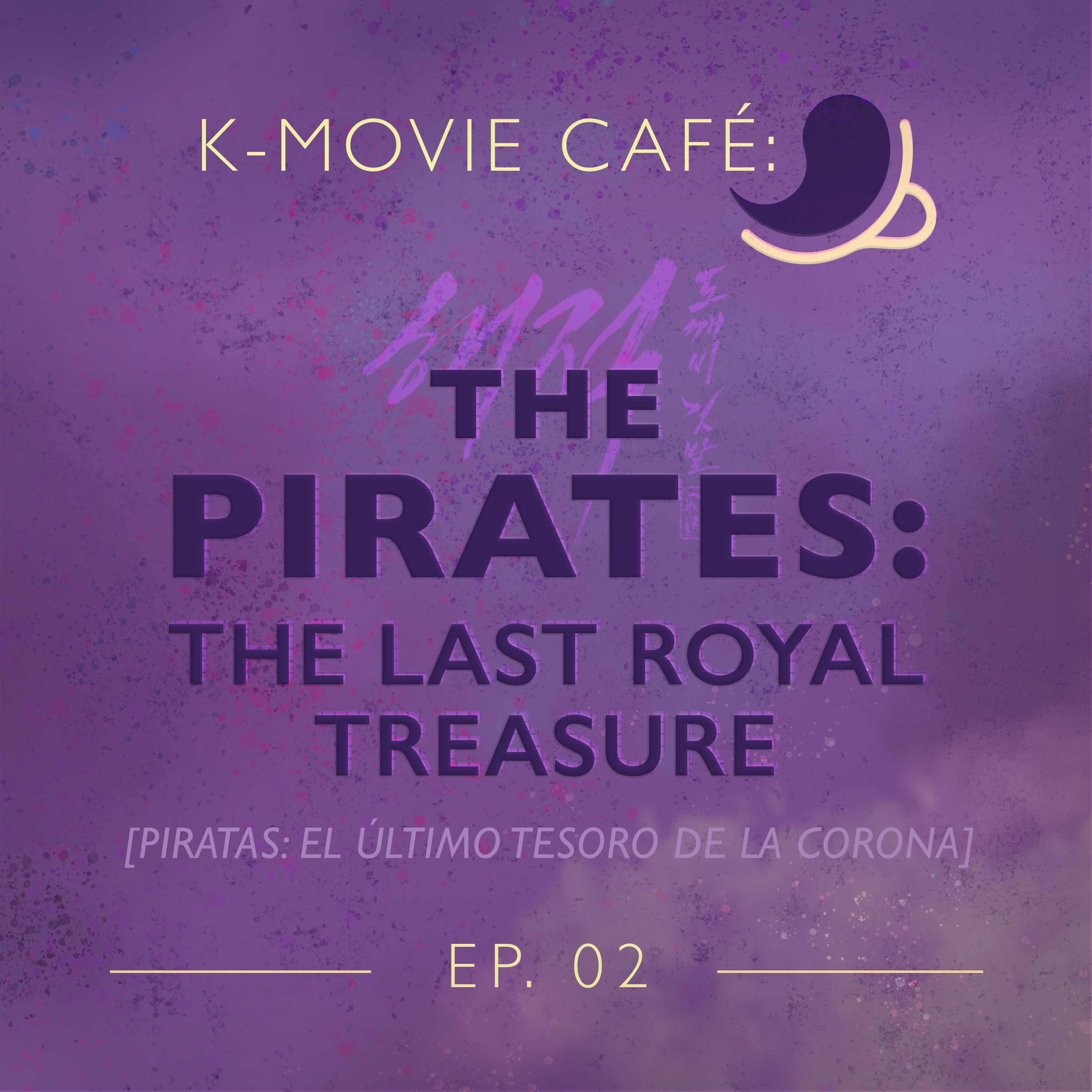 K-Movie Café 02: Pirates: The Last Royal Treasure episode artwork