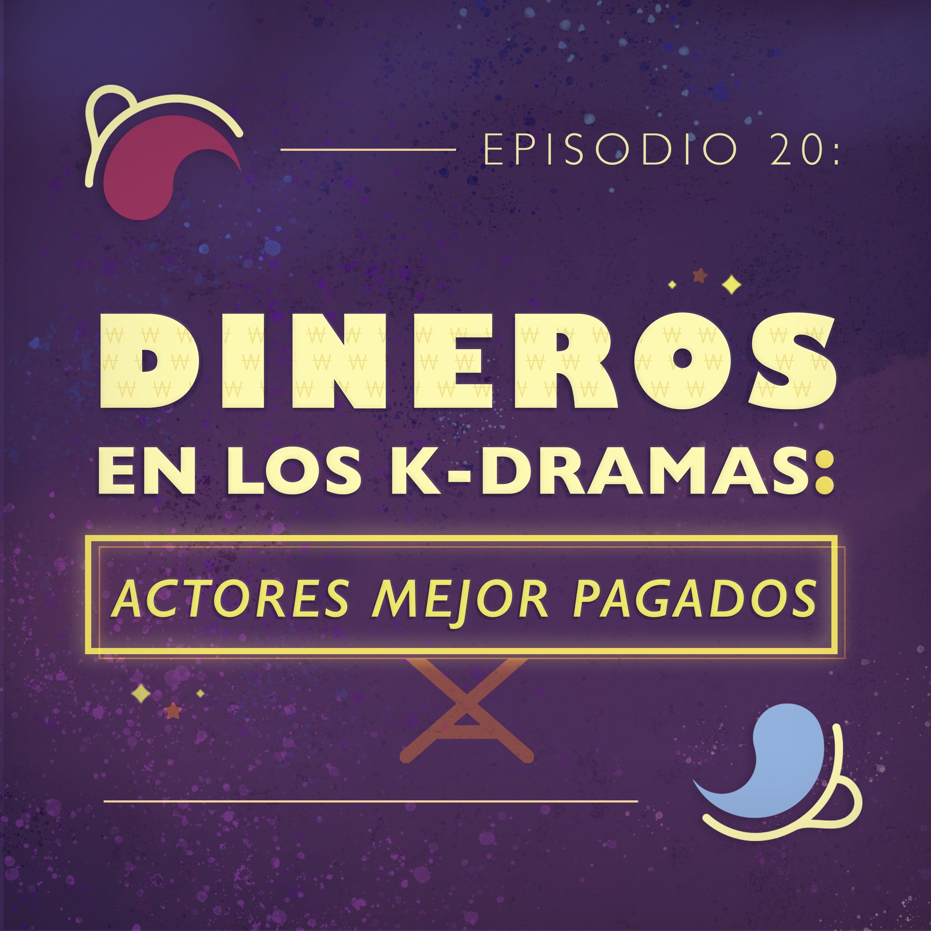 Ep 20: Dineros en los K-dramas: Actores mejor pagados episode artwork