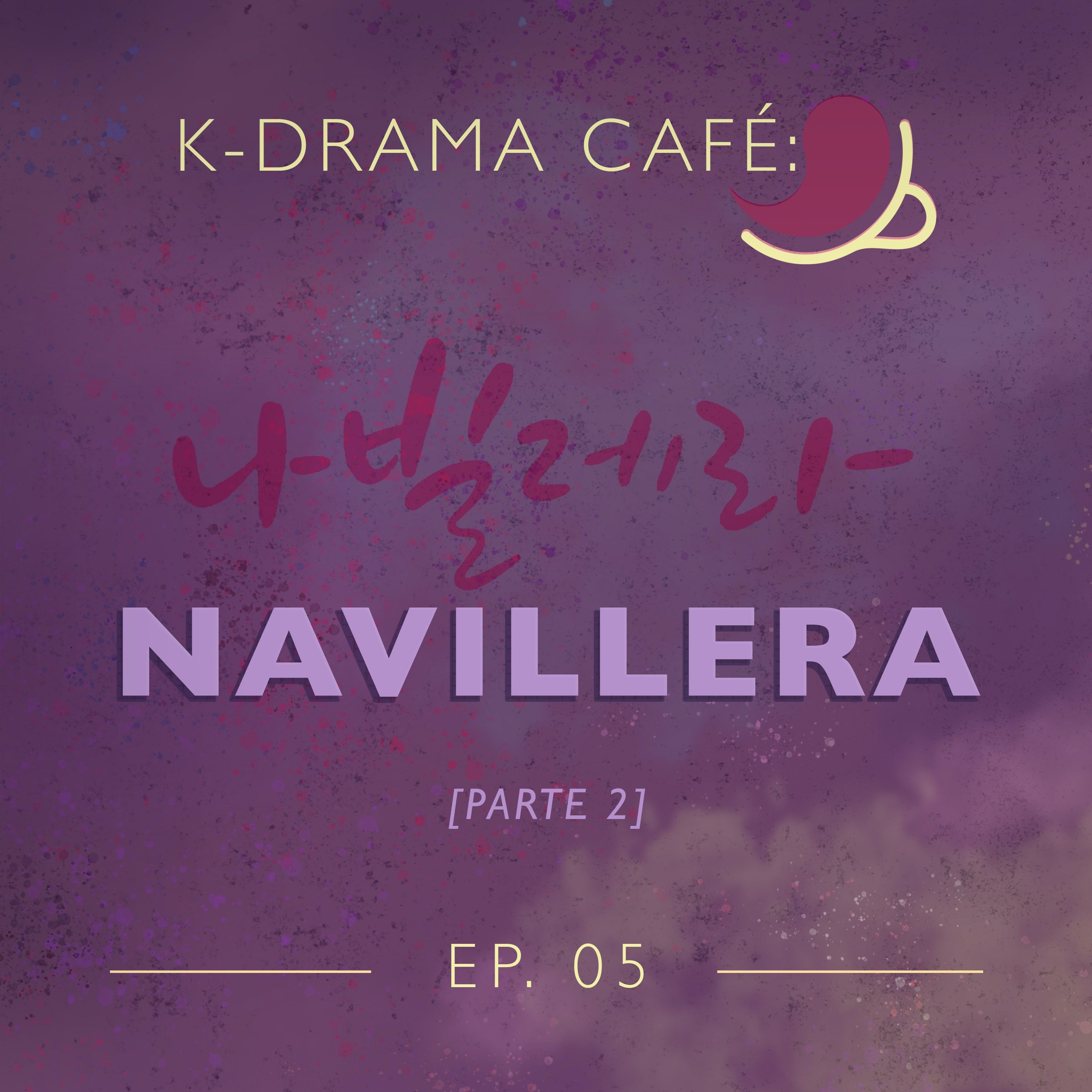 K-Drama Café 05: Navillera- Pt.2 episode artwork