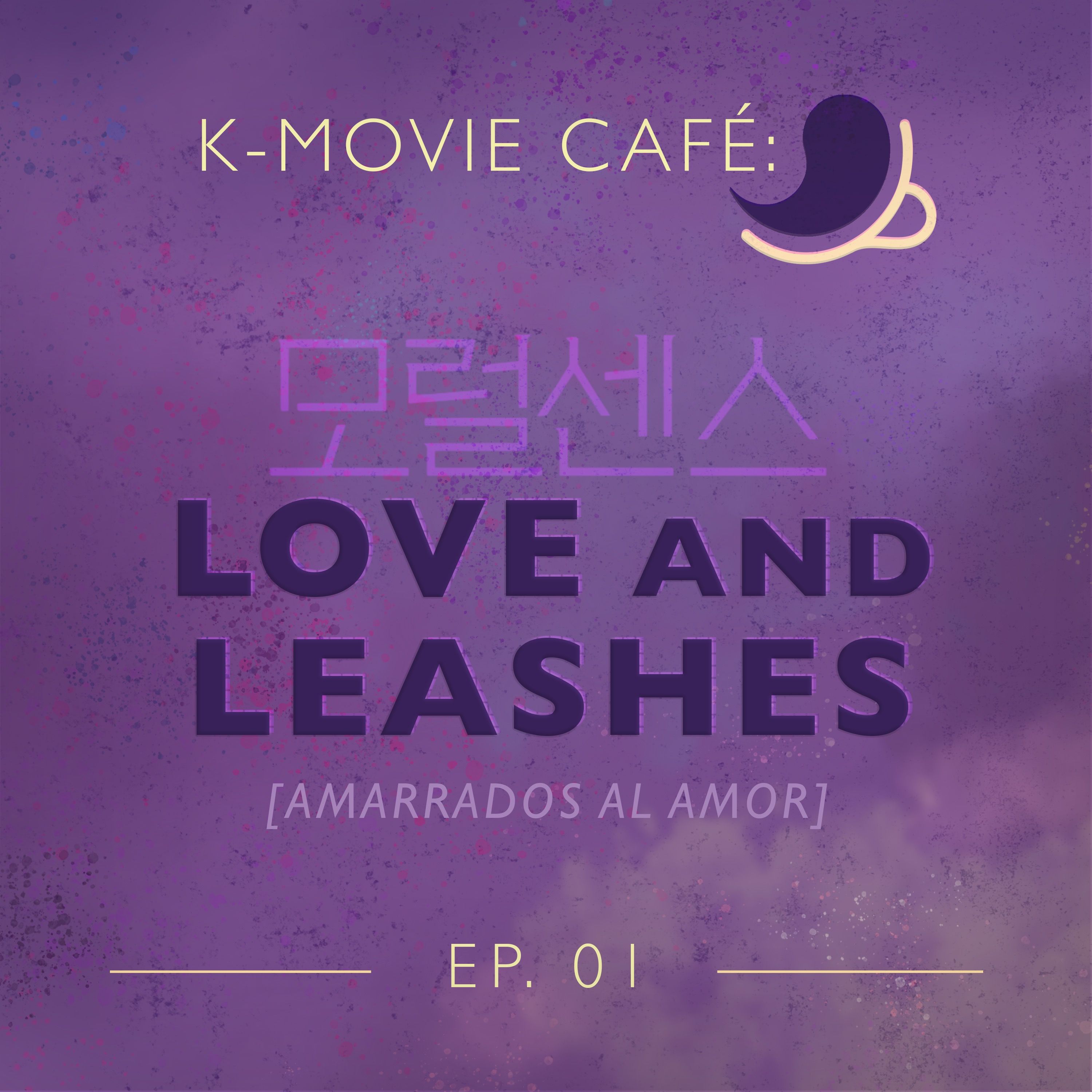 K-Movie Café 01: Love and Leashes