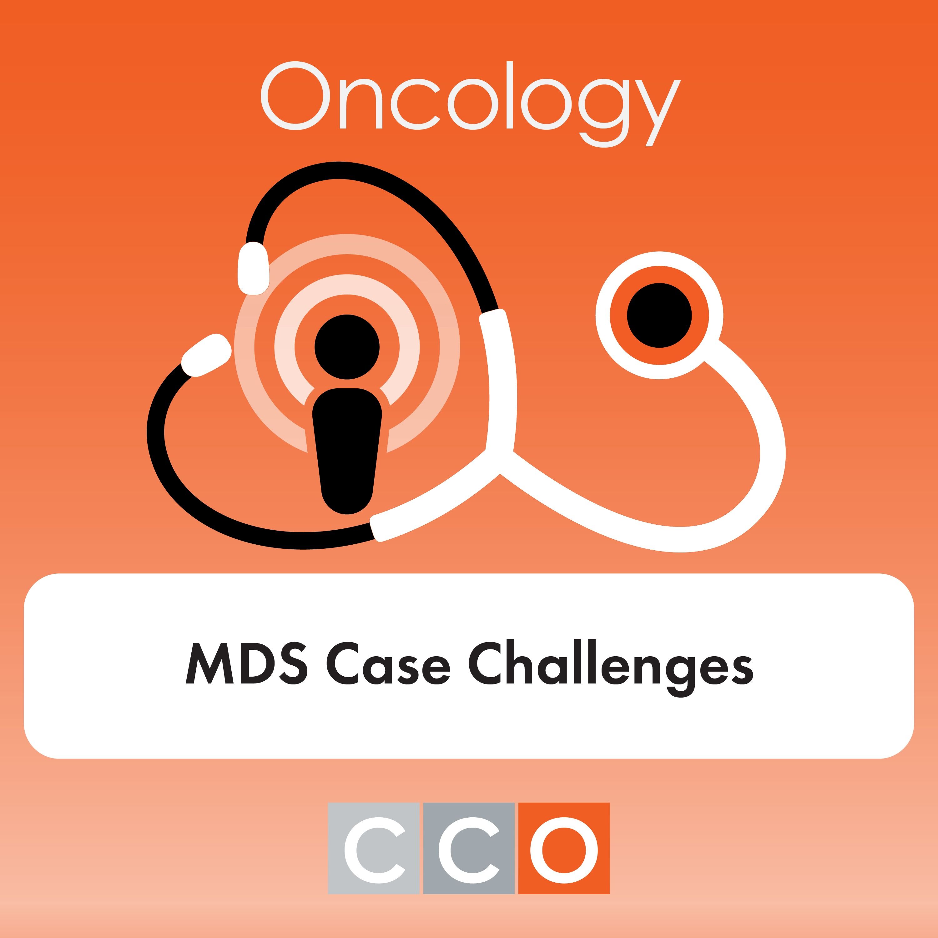 Cancer Conversations: 3 Case Challenges of Real Patients With Myelodysplastic Syndromes