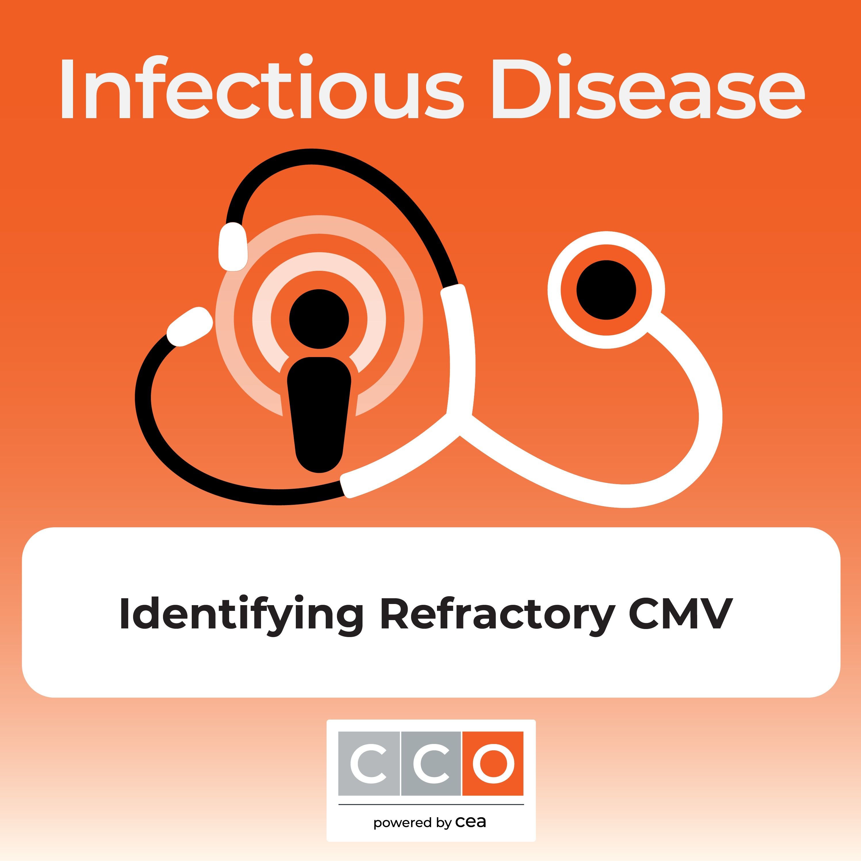 Soundings  Podcast: Identifying Refractory CMV Infections in Transplant Settings