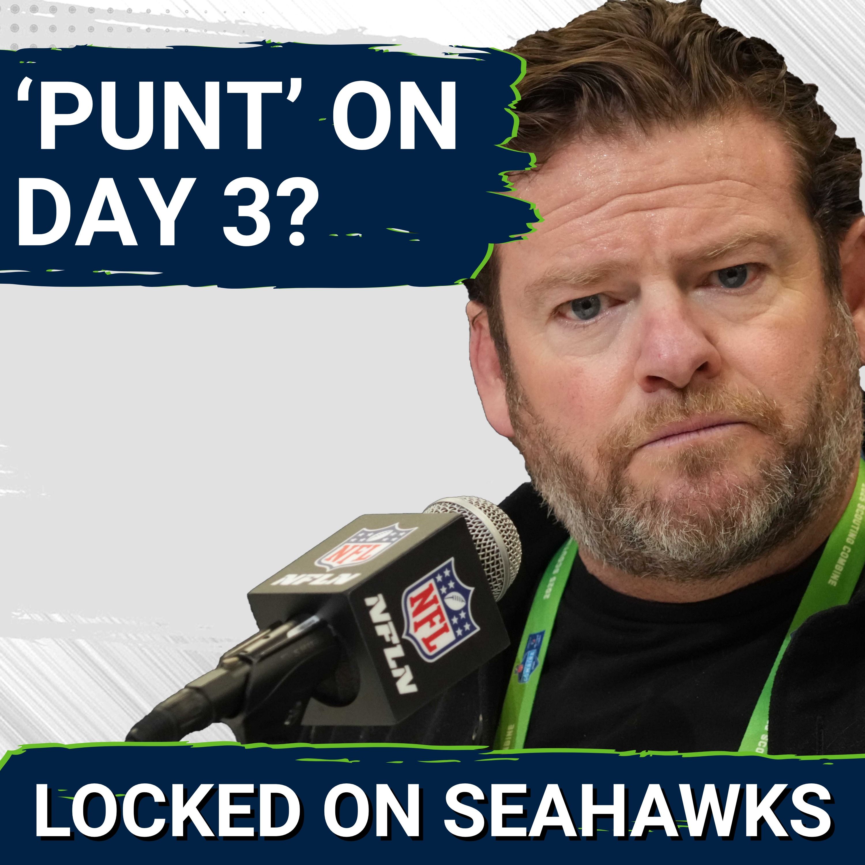 Seattle Seahawks Could PUNT Day 3 of 2026 NFL Draft, Look to Add Day 2 Pick(s)