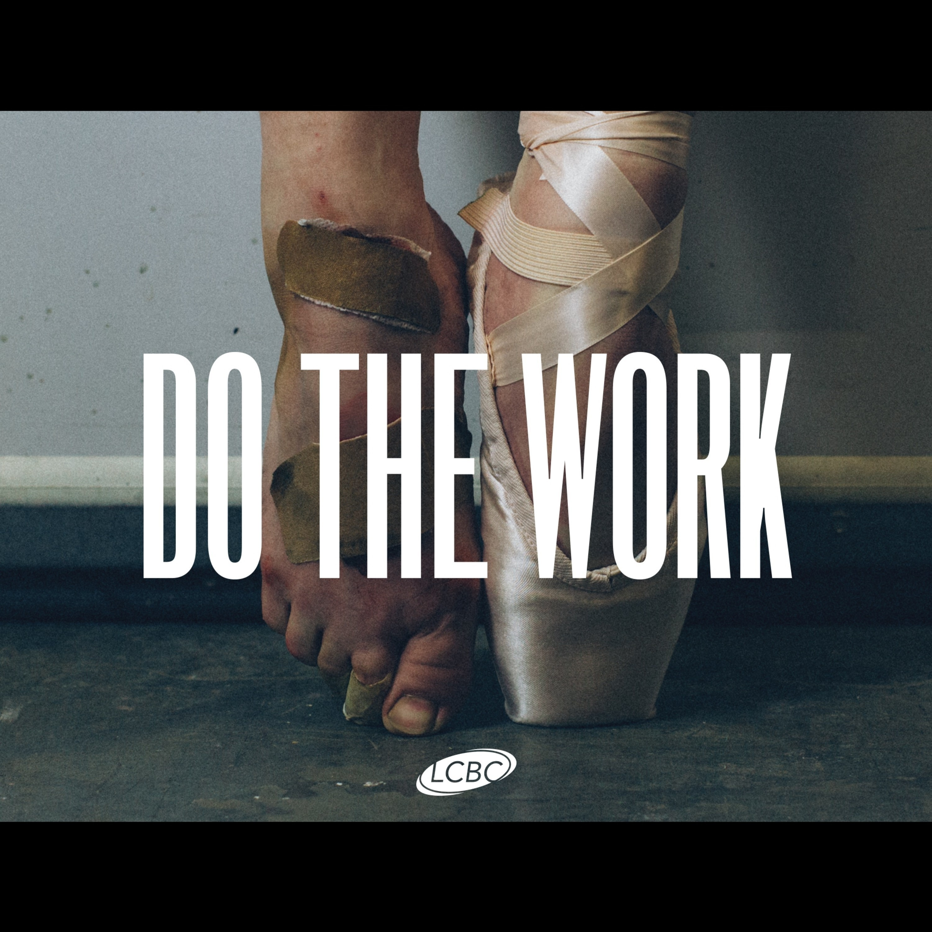 How to Guard Your Heart - Do the Work