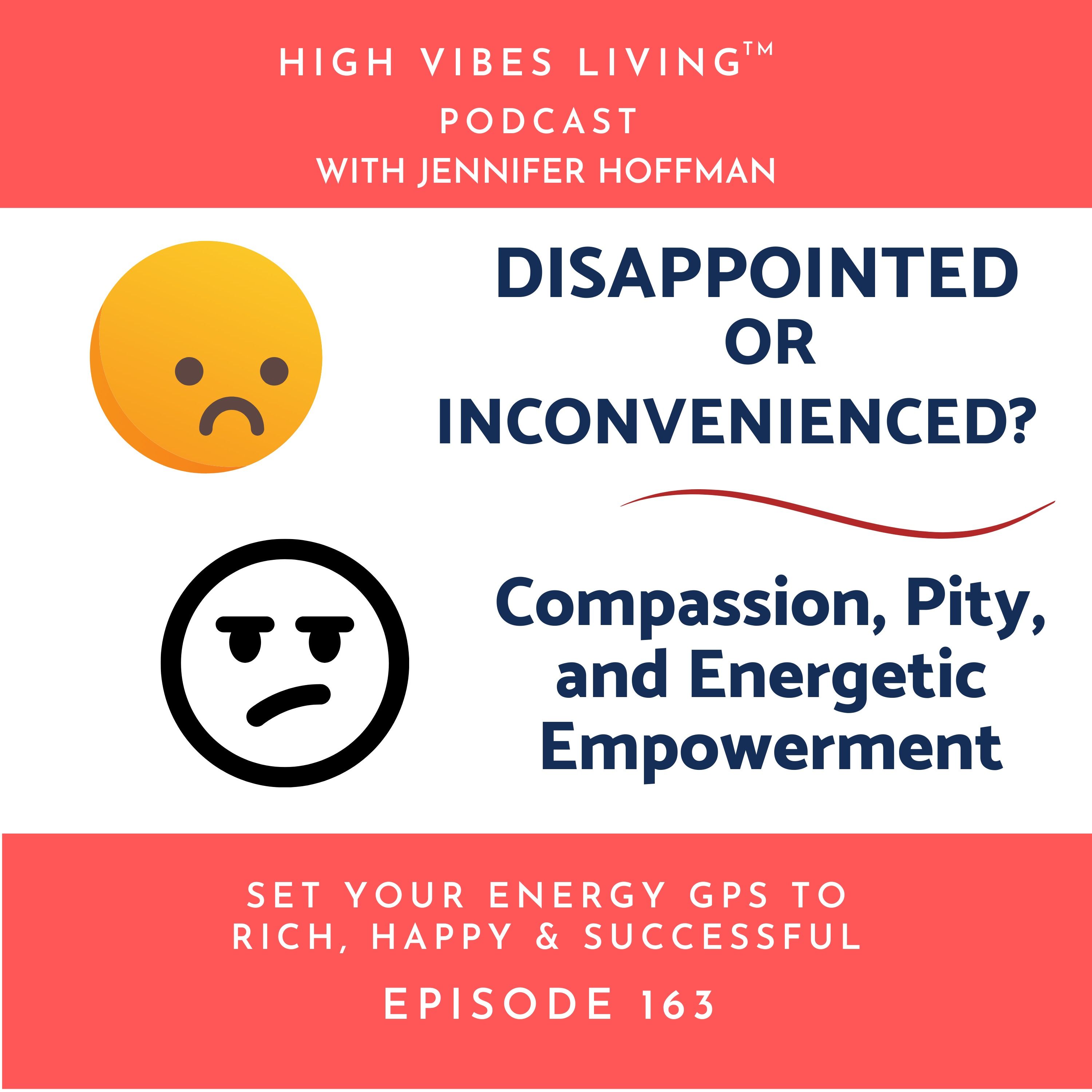 Disappointed or Inconvenienced