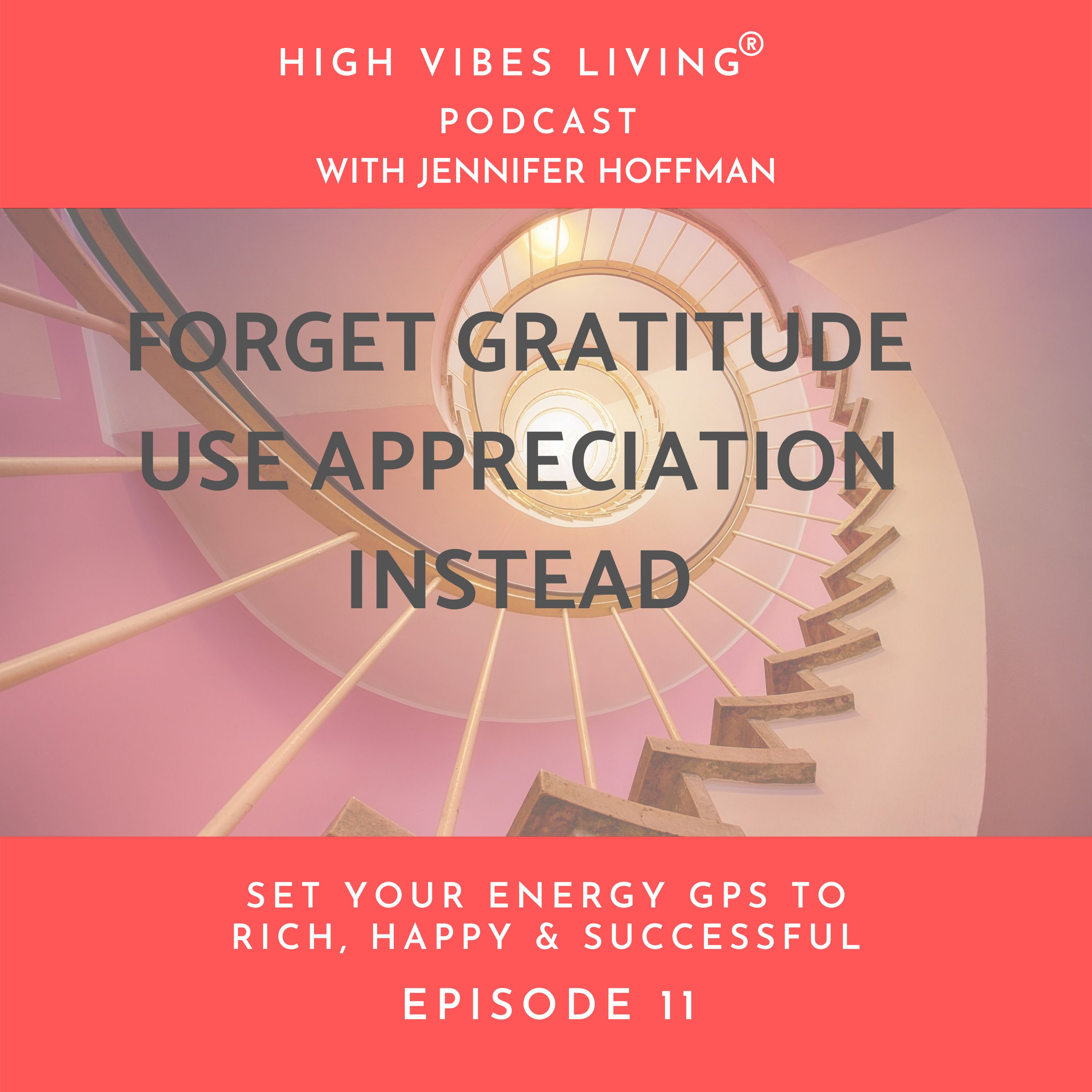 Forget Gratitude, Use  Appreciation Instead