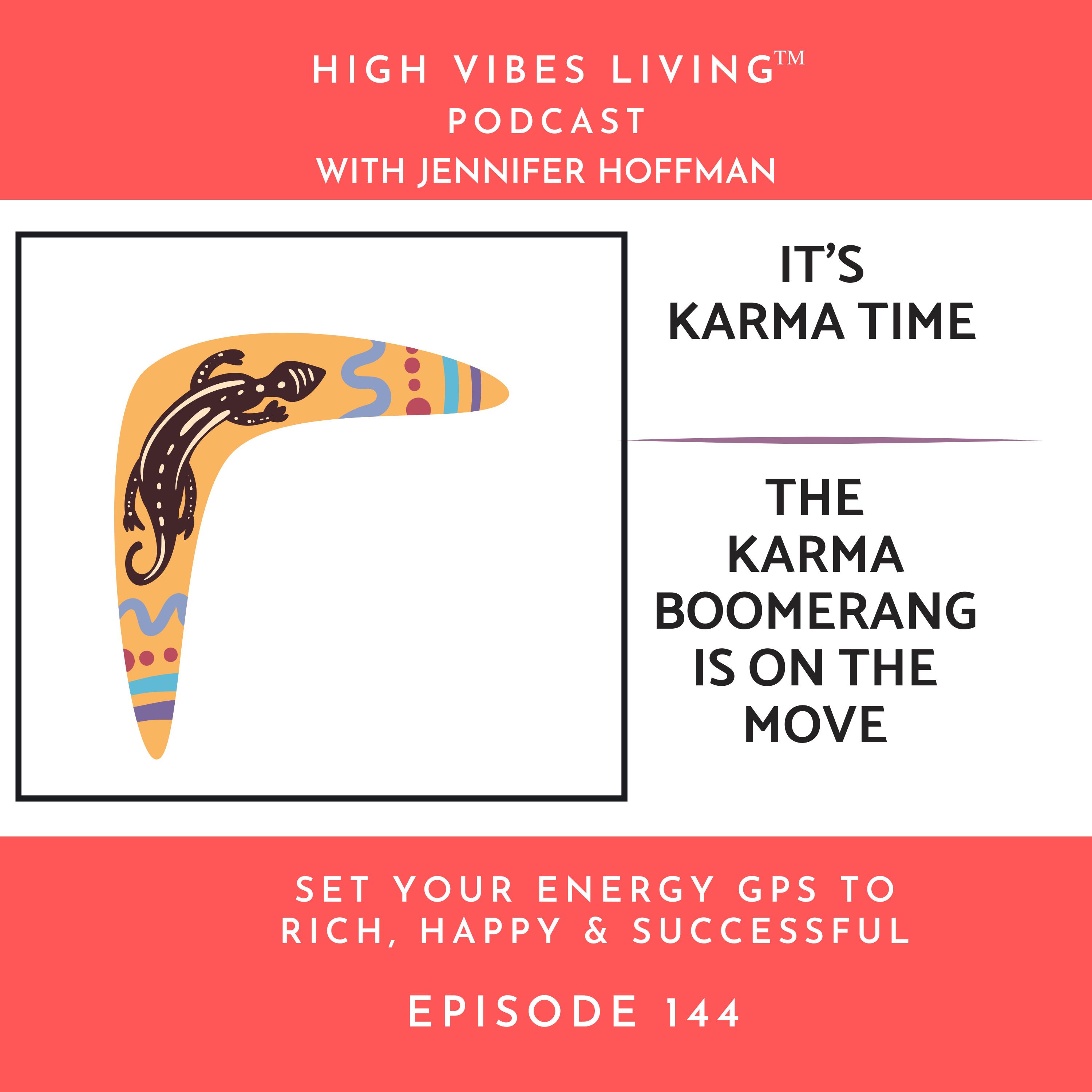 It Is Karma Time