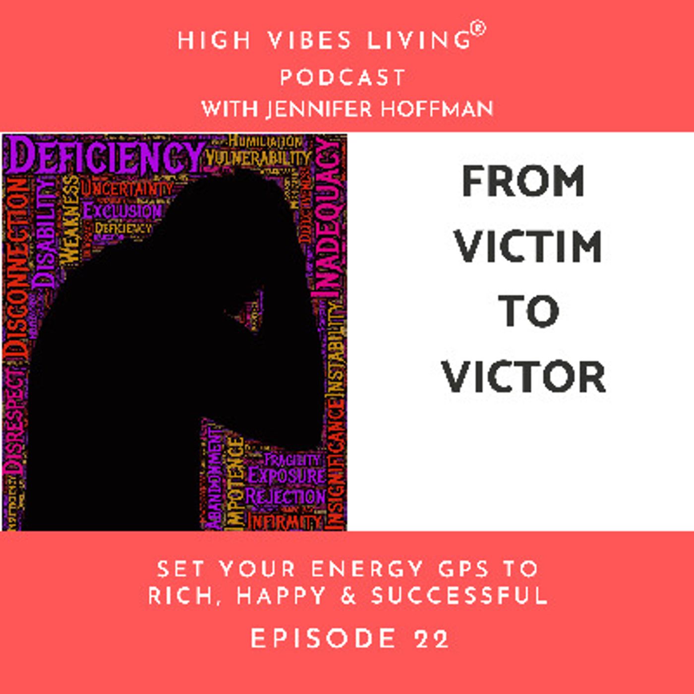 From Victim to Victor