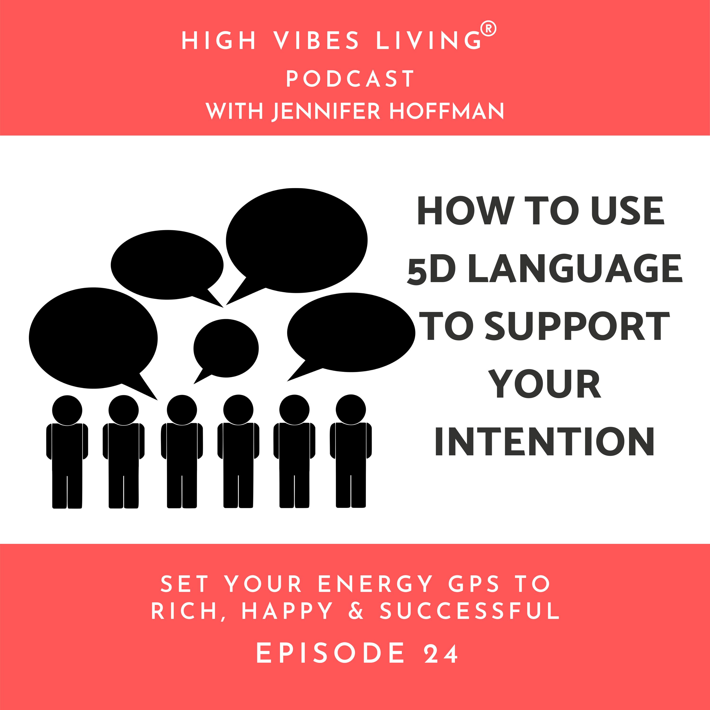 How to Use 5D Language to Support Your Intention