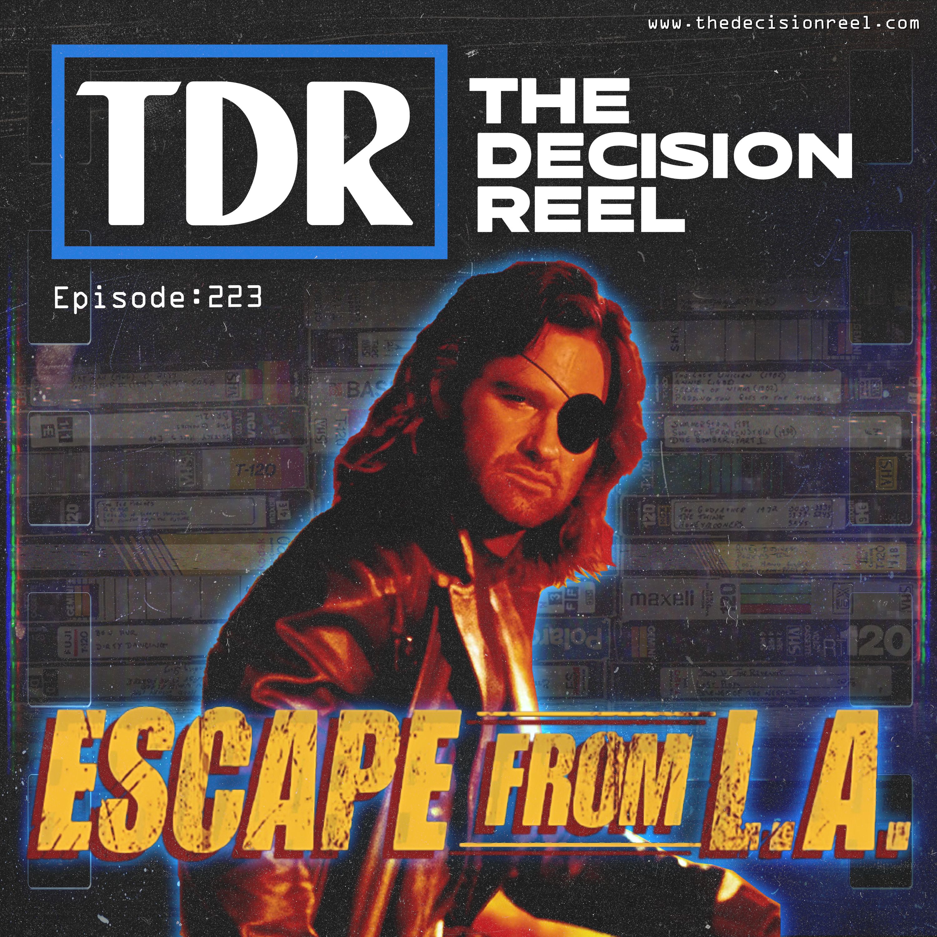 Ep.223 - Escape From L.A.