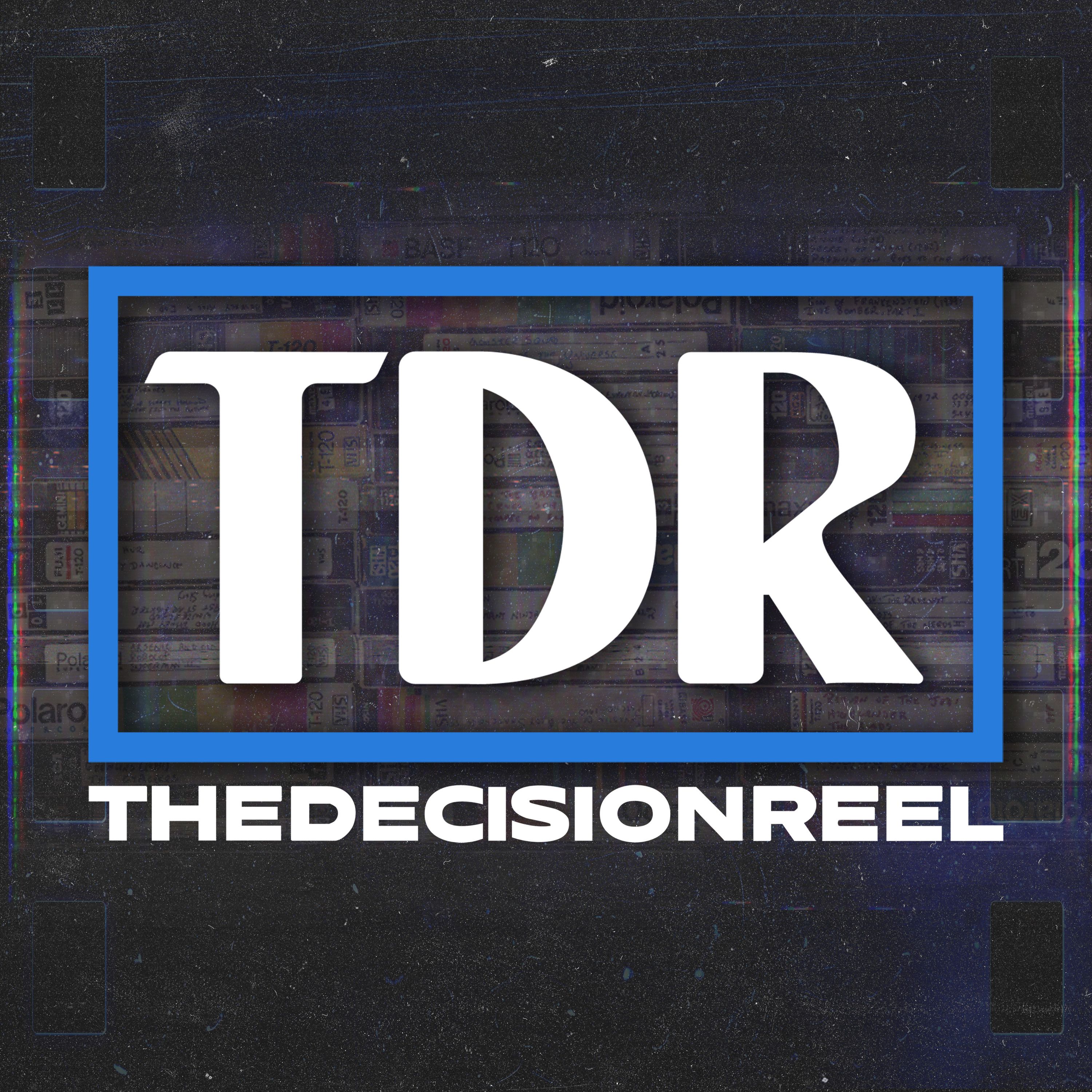 The Decision Reel