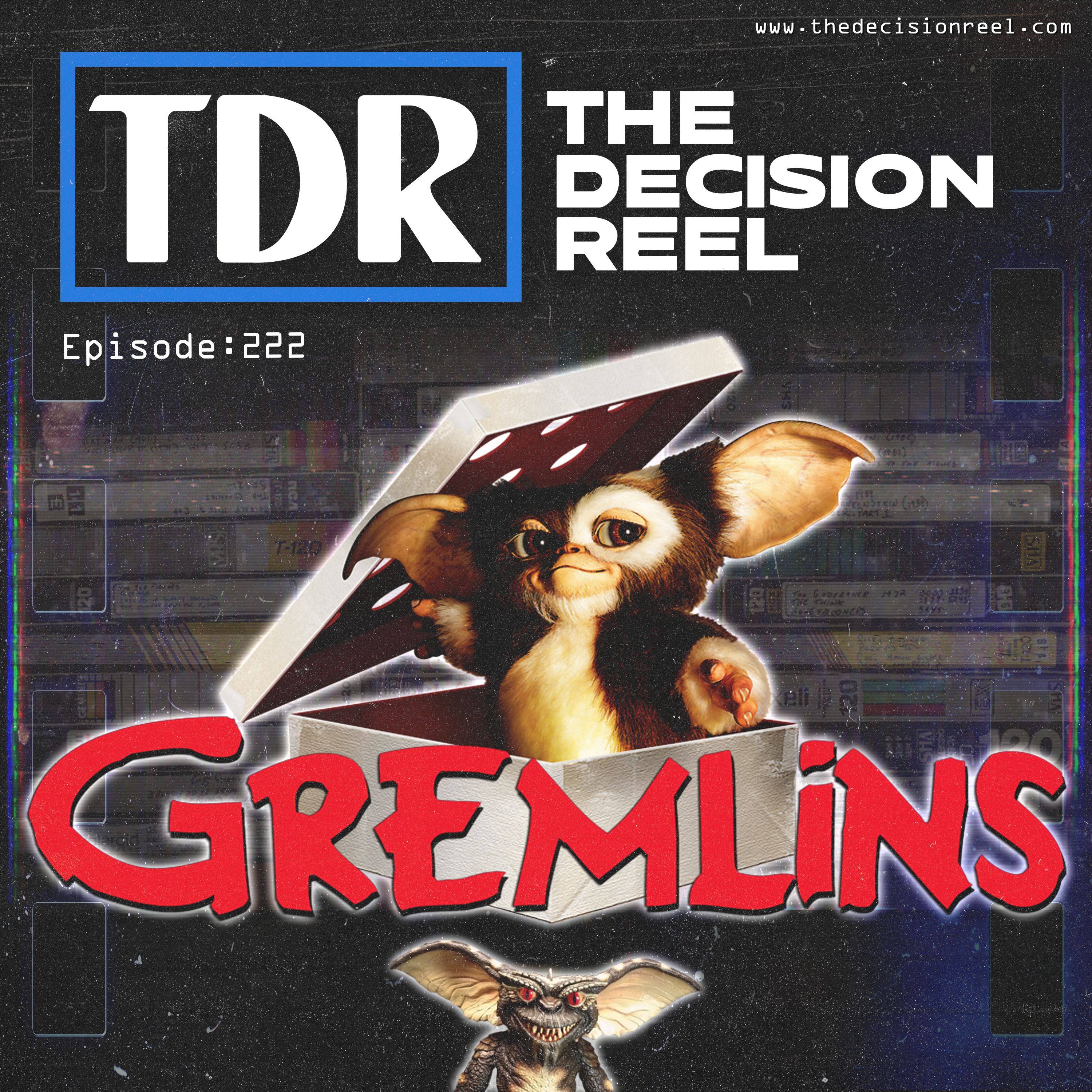 Ep.222 - Gremlins