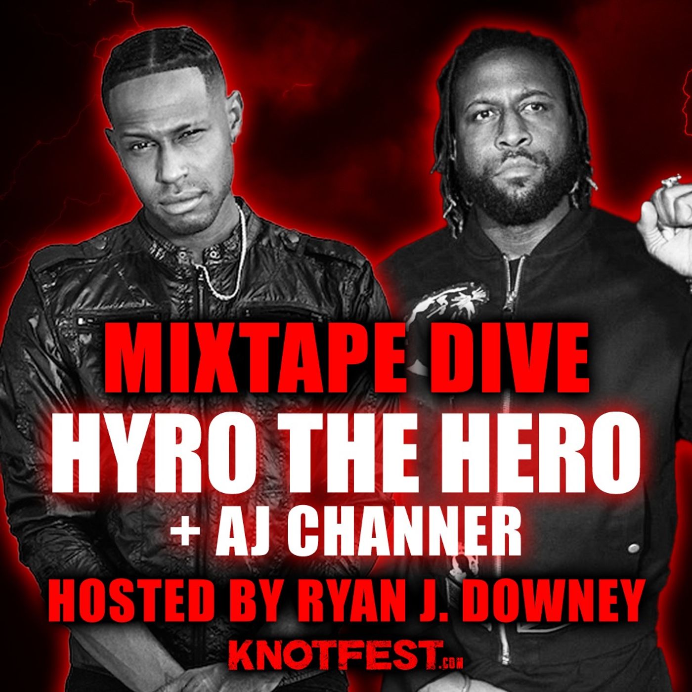 Mixtape Dive: Hyro the Hero & AJ Channer Talk "FU2" with Ryan J Downey Mixtape Dive: Hyro the Hero & AJ Channer Talk "FU2" with Ryan J Downey