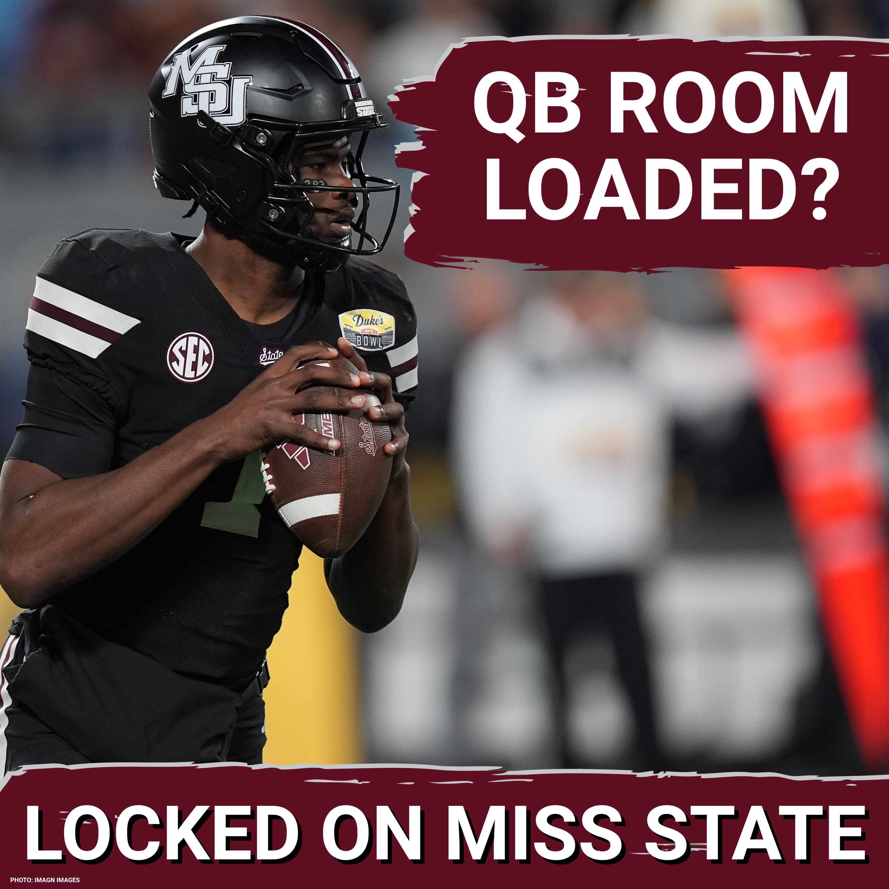 LOADED: Mississippi State's QB Room Is Better Than You Think episode artwork