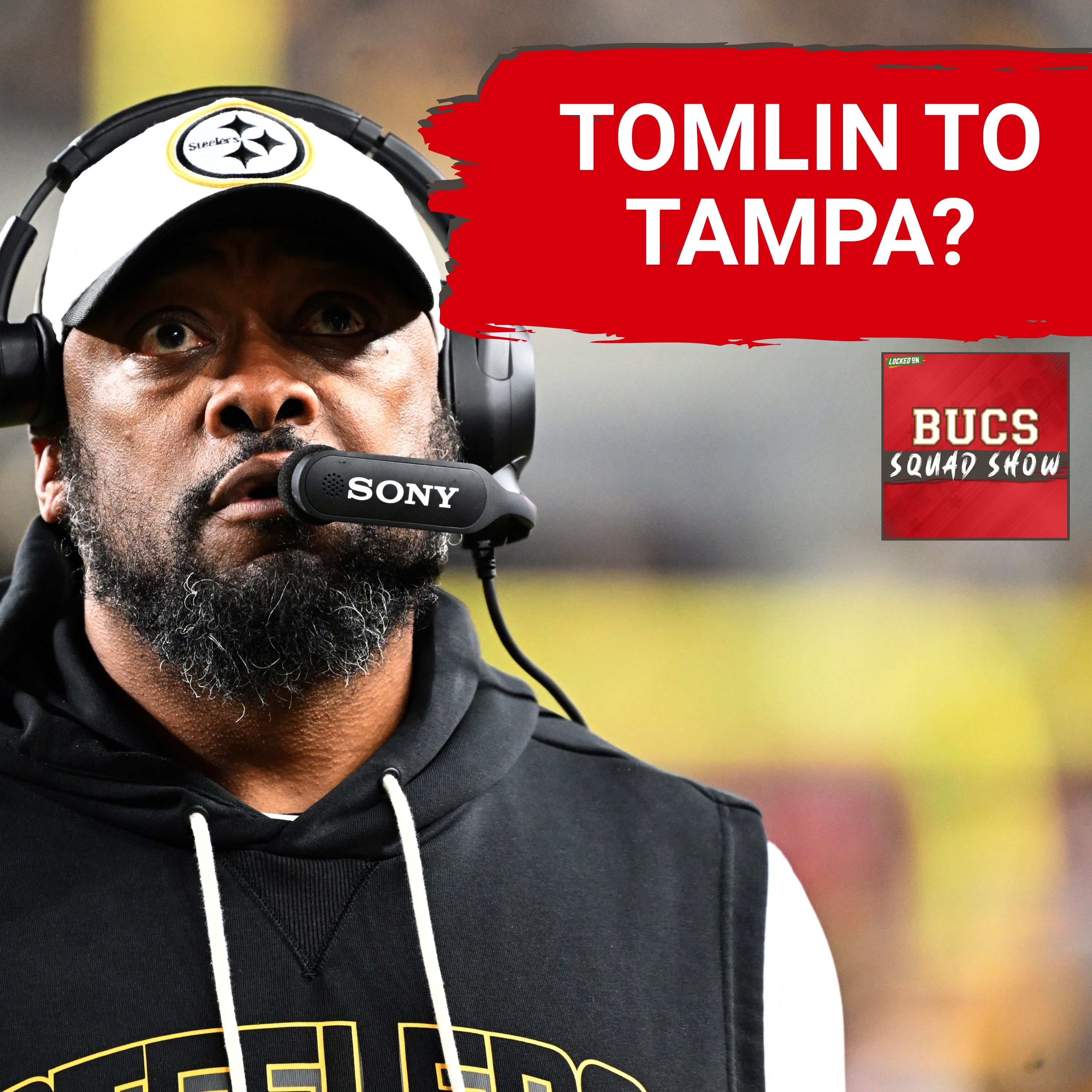BUCS SQUAD SHOW: Mike Tomlin to Tampa? | Bowles’ Future, OC Search & Playoff Preview