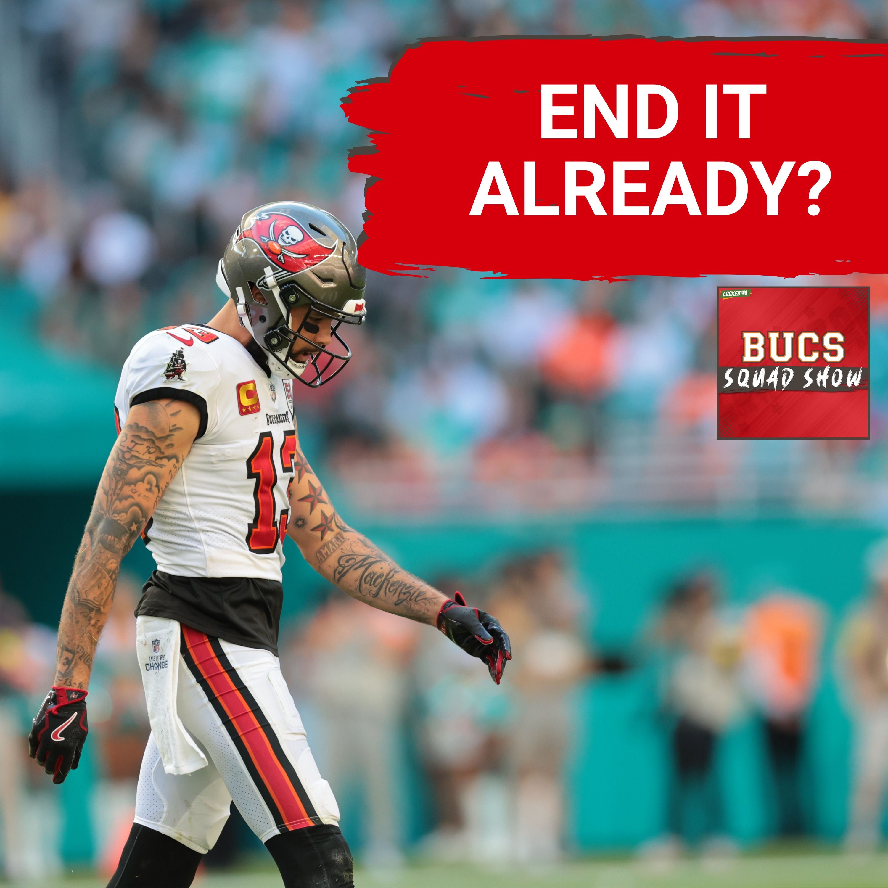 BUCS SQUAD SHOW: Bucs Come Up Short vs Dolphins | Is Time Running Out?