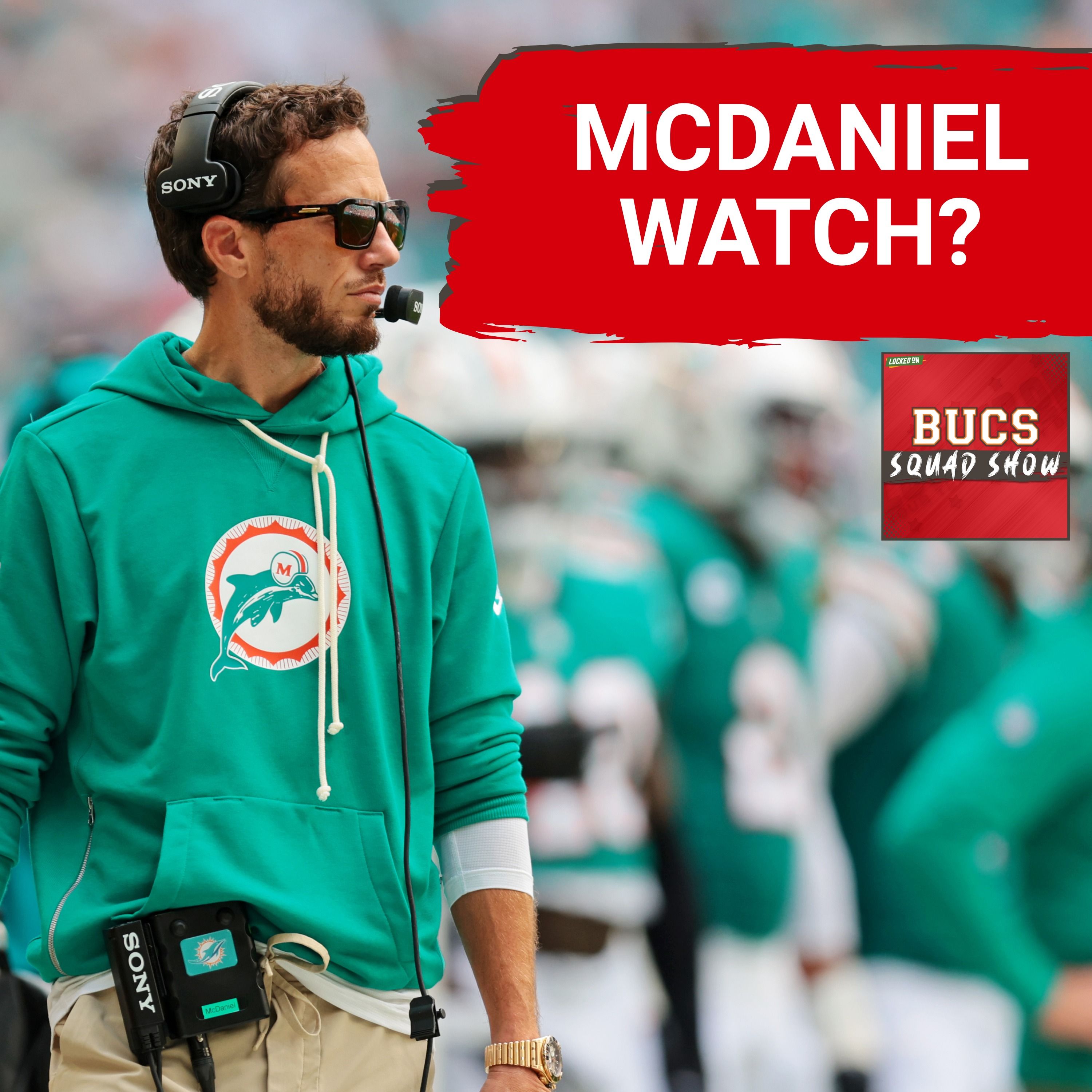 BUCS SQUAD SHOW: Mike McDaniel Watch Continues | Is Tampa Bay Running Out of Options?