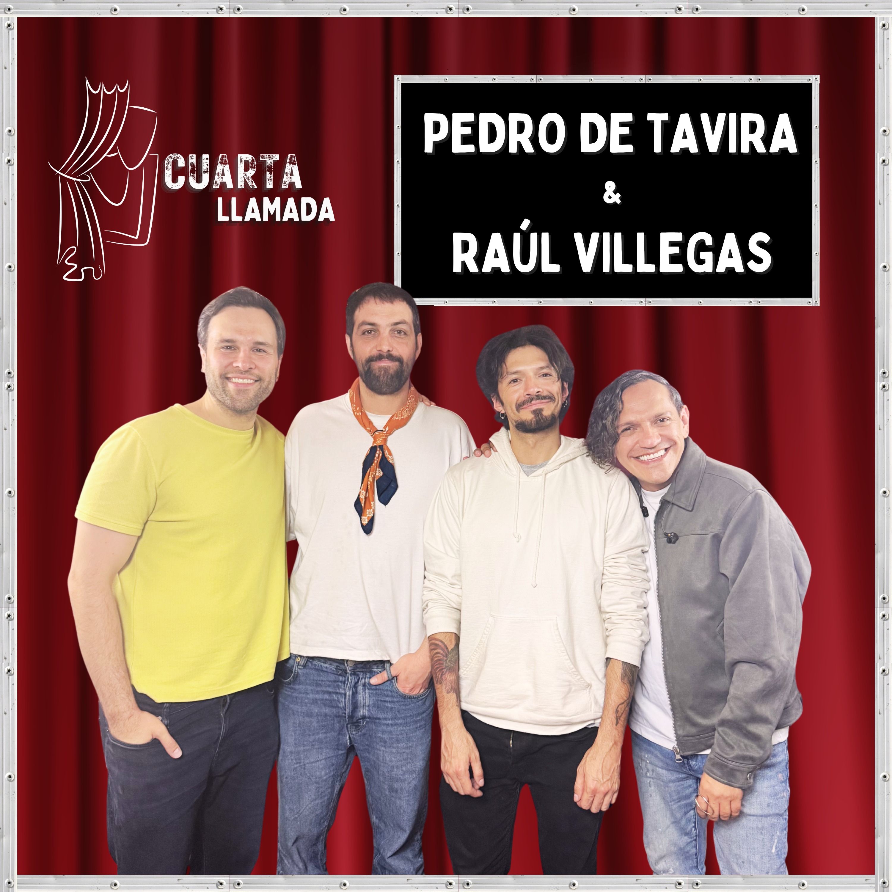 Pedro de Tavira & Raúl Villegas - T3. - Ep. 8 - Cuarta Llamada episode artwork
