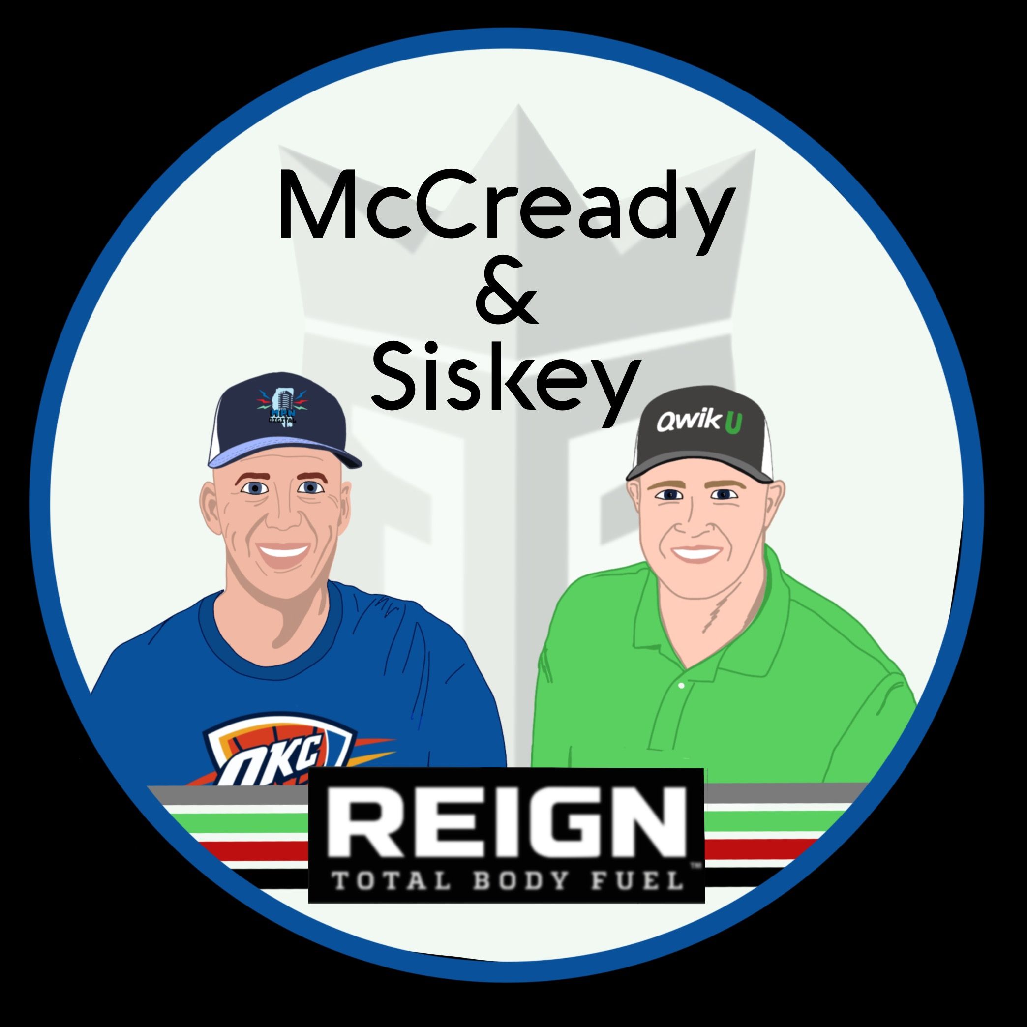 McCready & Siskey, powered by Reign Total Body Fuel  -- Episode 384