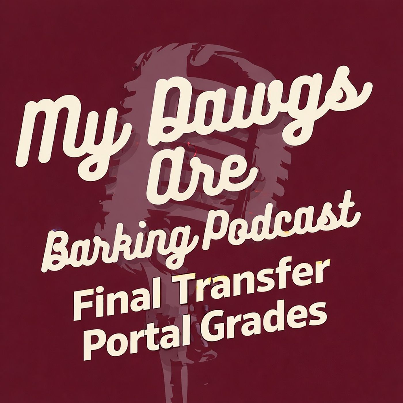 MyDawgsPod- Final Transfer Portal Grades + MSU Hoops
