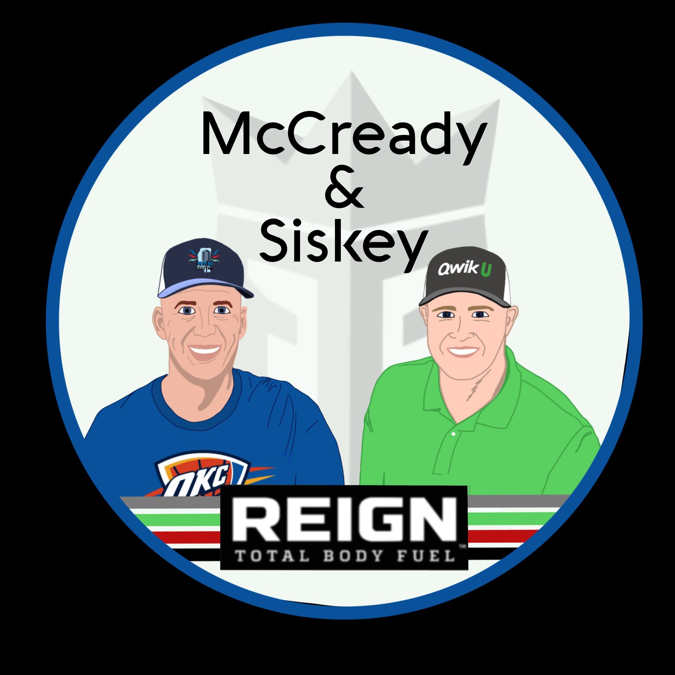 McCready & Siskey, powered by Reign Total Body Fuel -- Episode 396