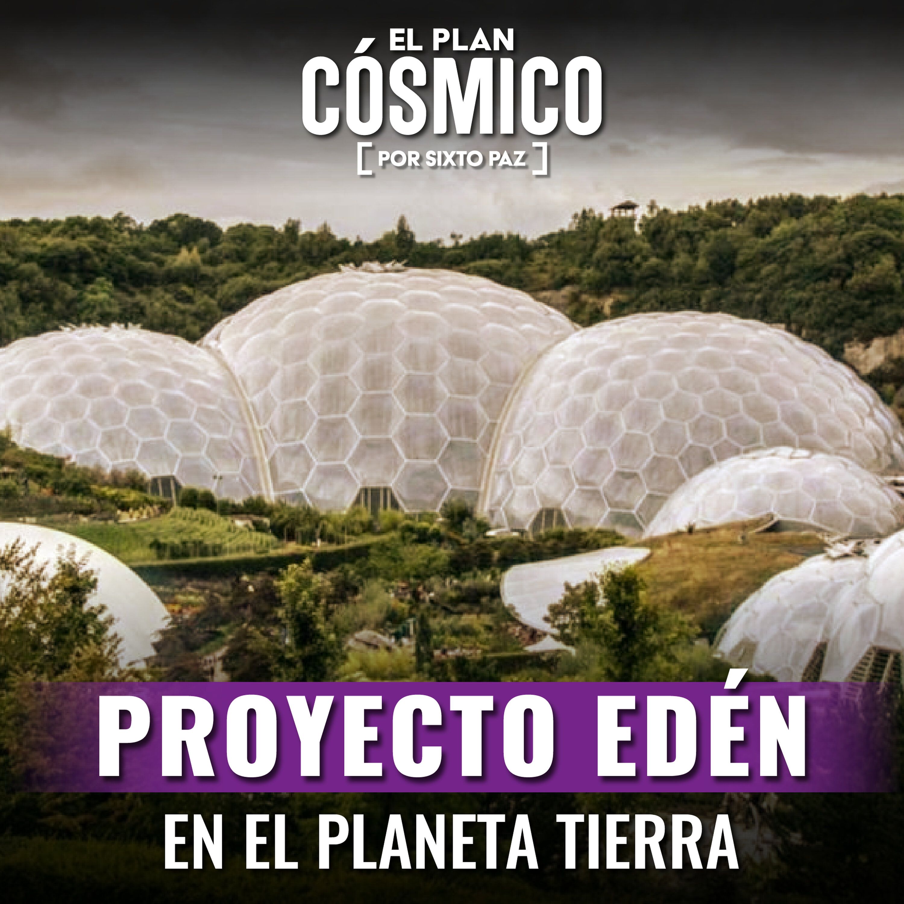 Proyecto Edén en el planeta tierra