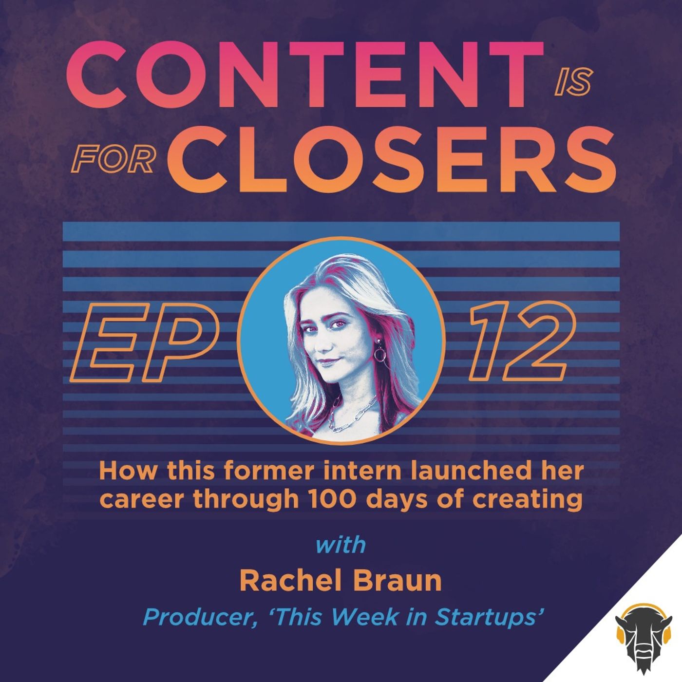 Ep. 12 -  How this former intern launched her career through 100 days of creating with Rachel Braun