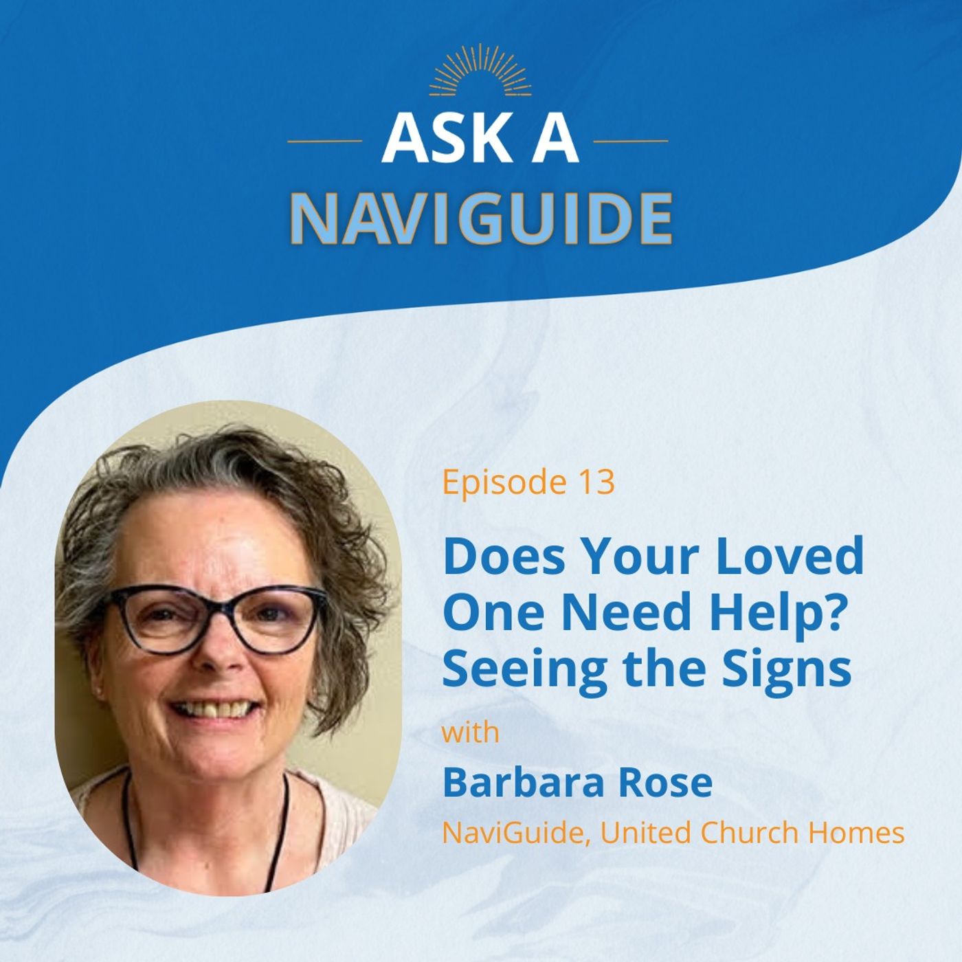 Ask a NaviGuide: Does Your Loved One Need Help? Seeing the Signs episode artwork