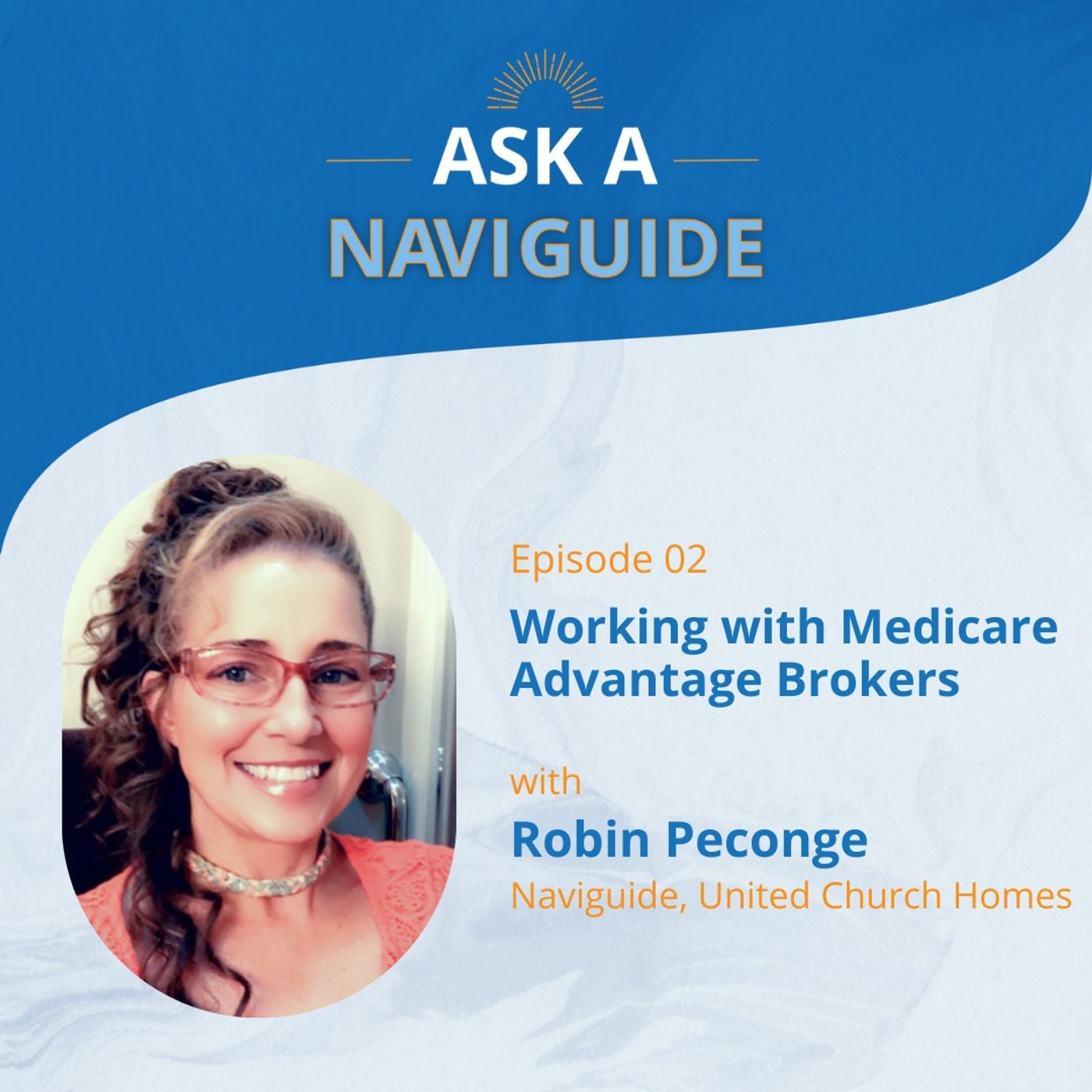 Ask a NaviGuide: Working with Medicare Advantage Brokers episode artwork