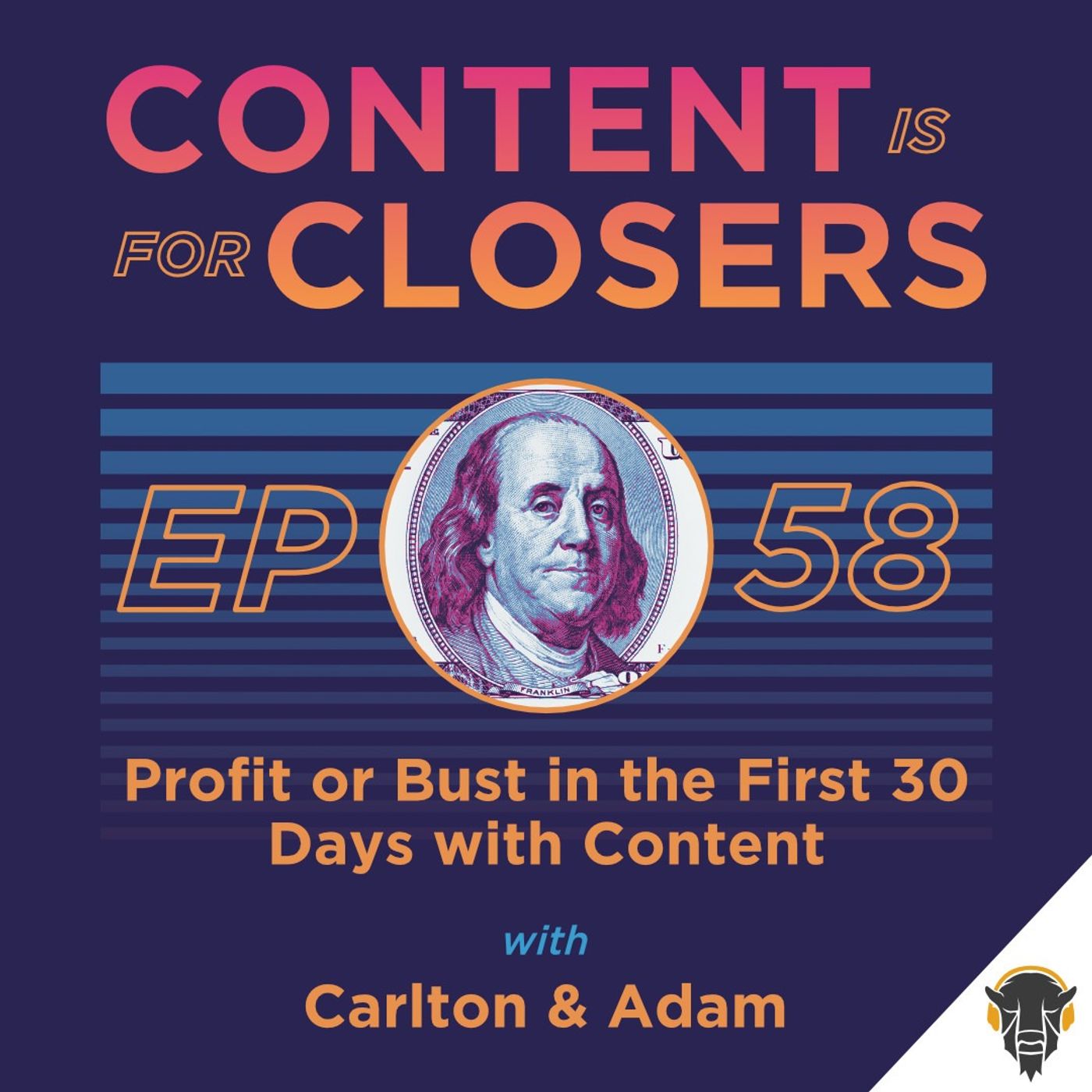 Ep. 58 - Profit or Bust in the First 30 Days With Content