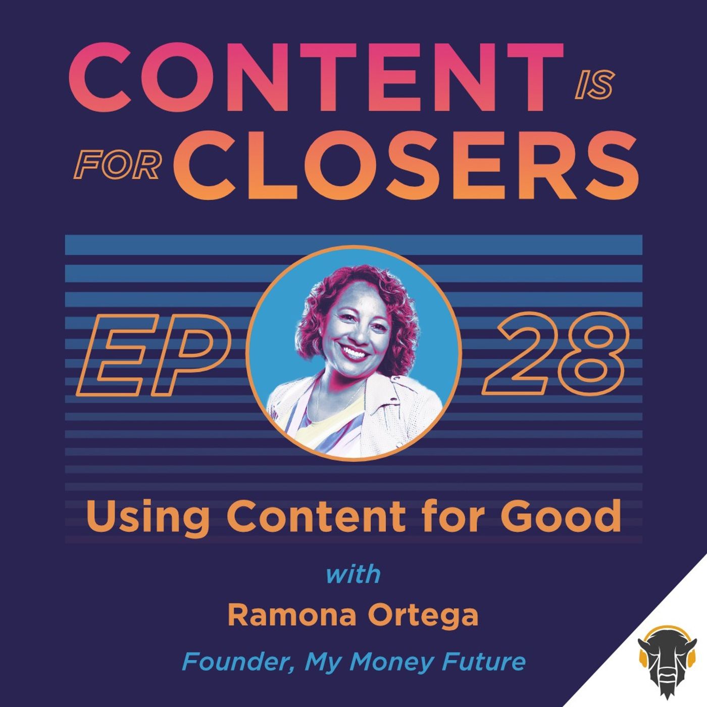 Ep. 28 - Using Content for Good with Ramona Ortega