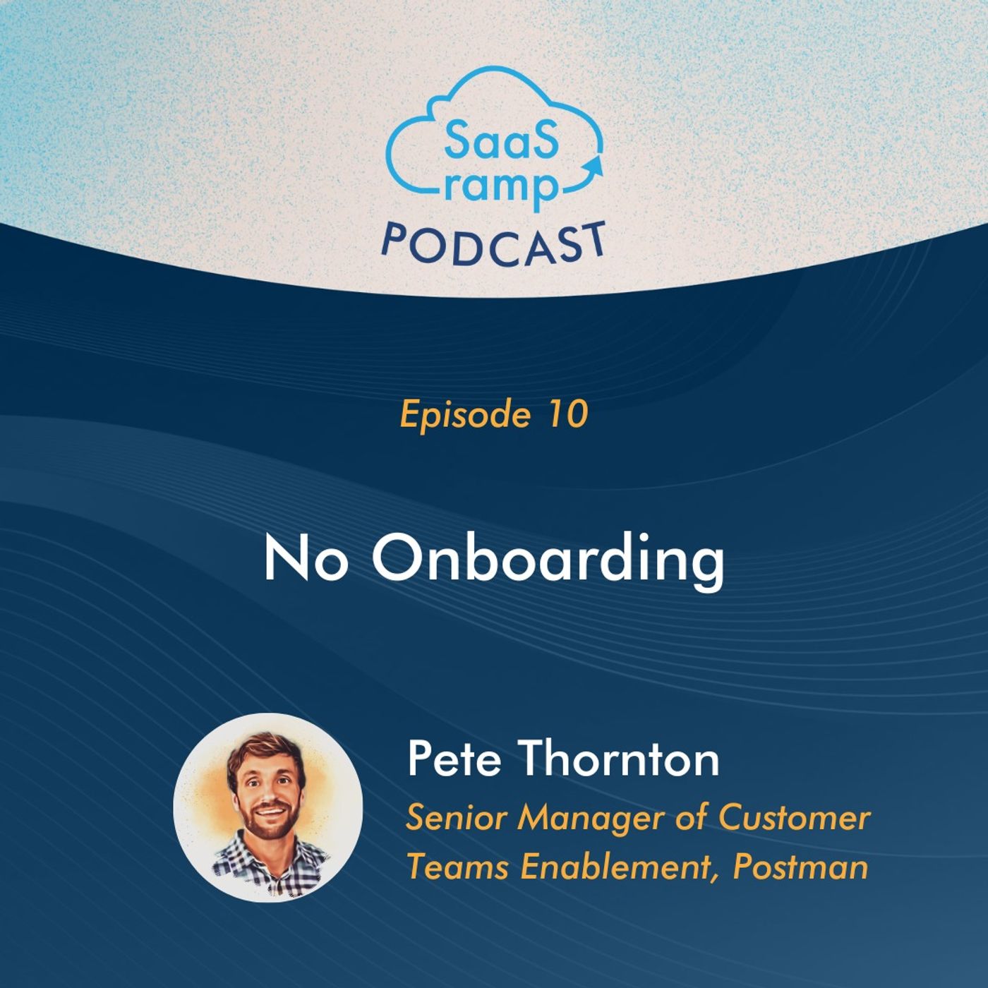 10: No Onboarding with Pete Thornton