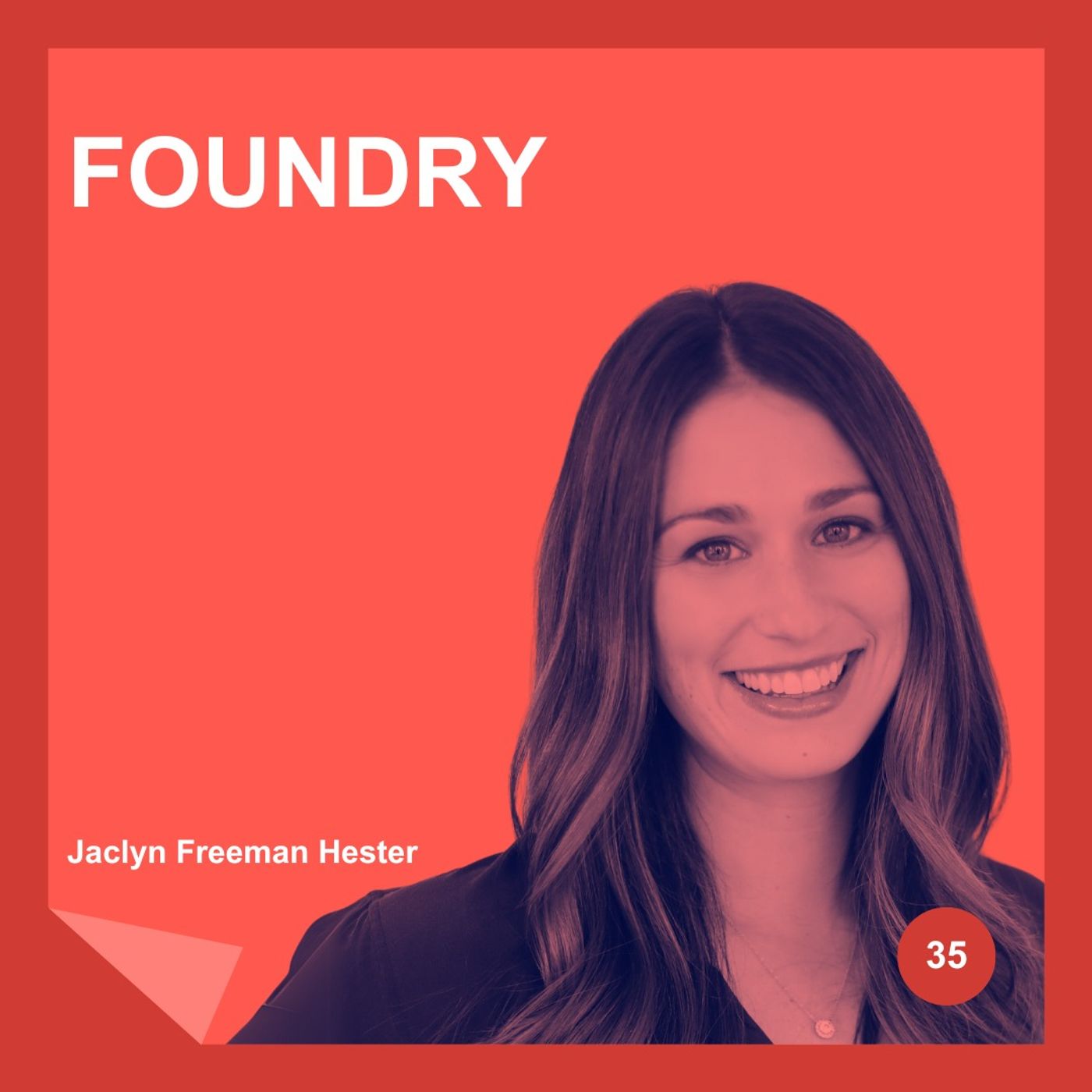 Foundry's Approach to Investing in Early-Stage VC Funds with Jaclyn Freeman Hester