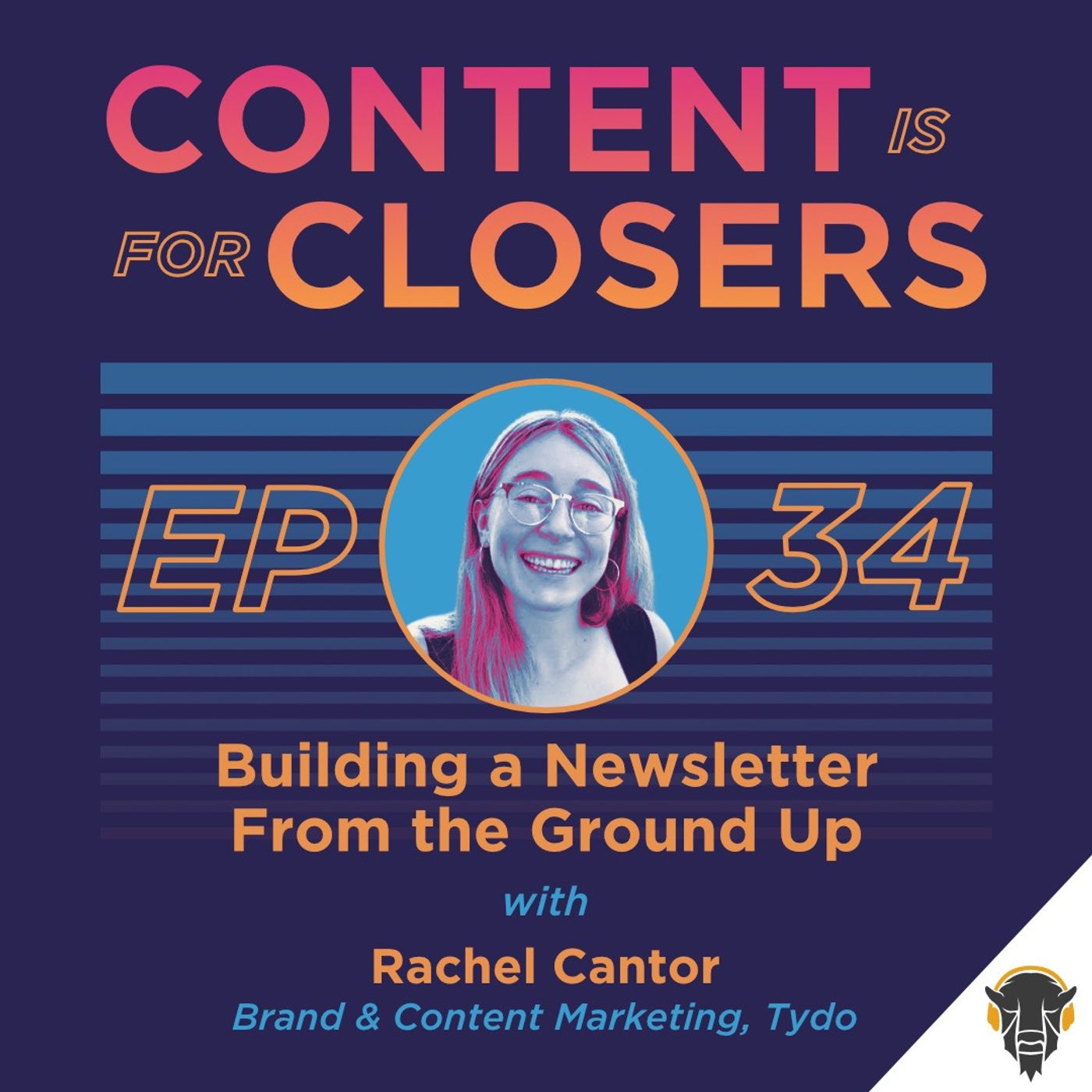 Ep. 34 - Building a Newsletter From the Ground Up with Rachel Cantor