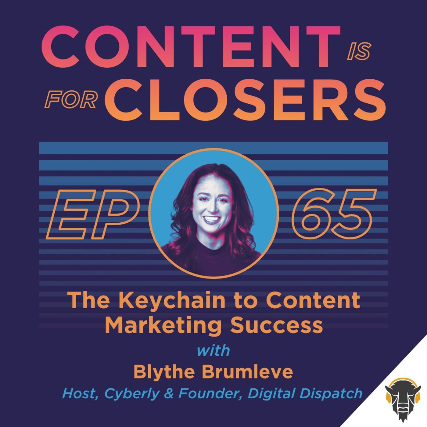 Ep. 65 - The Keychain to Content Marketing Success with Blythe Brumleve