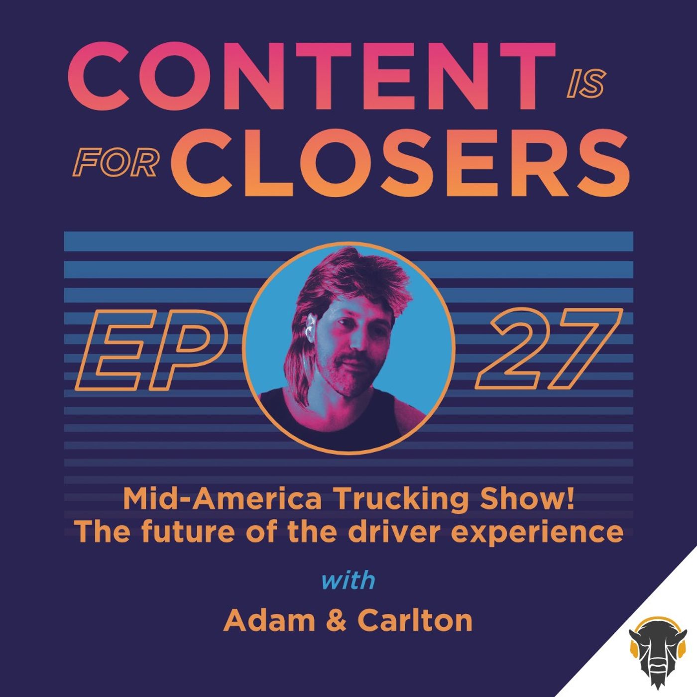 Ep. 27 - Live From the Mid-America Trucking Show! The Future of the Driver Experience