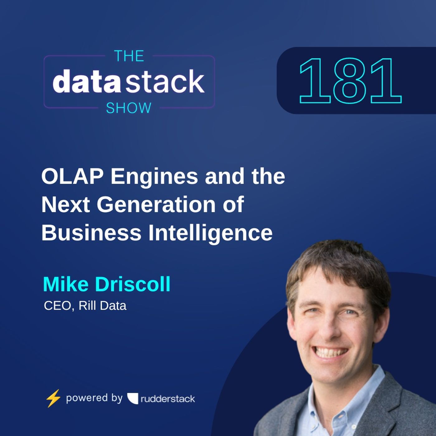 181: OLAP Engines and the Next Generation of Business Intelligence with Mike Driscoll of Rill Data