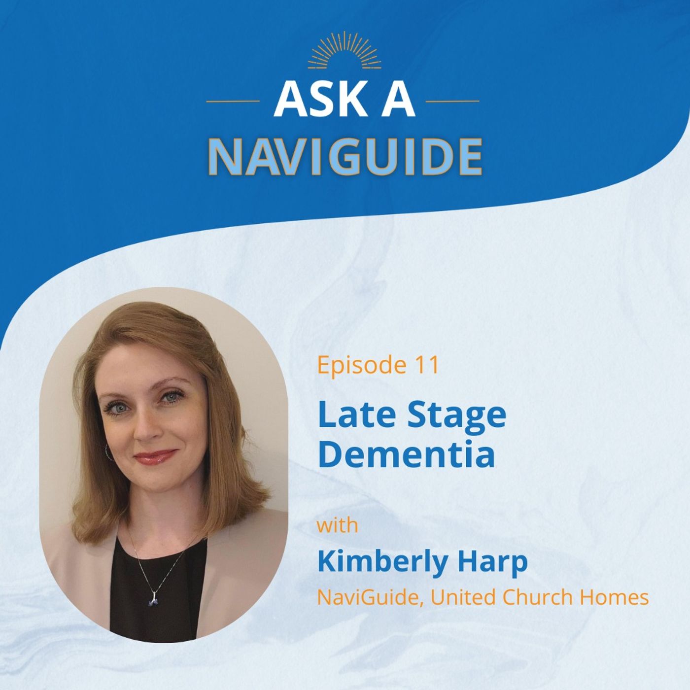 Ask a NaviGuide: Late Stage Dementia episode artwork