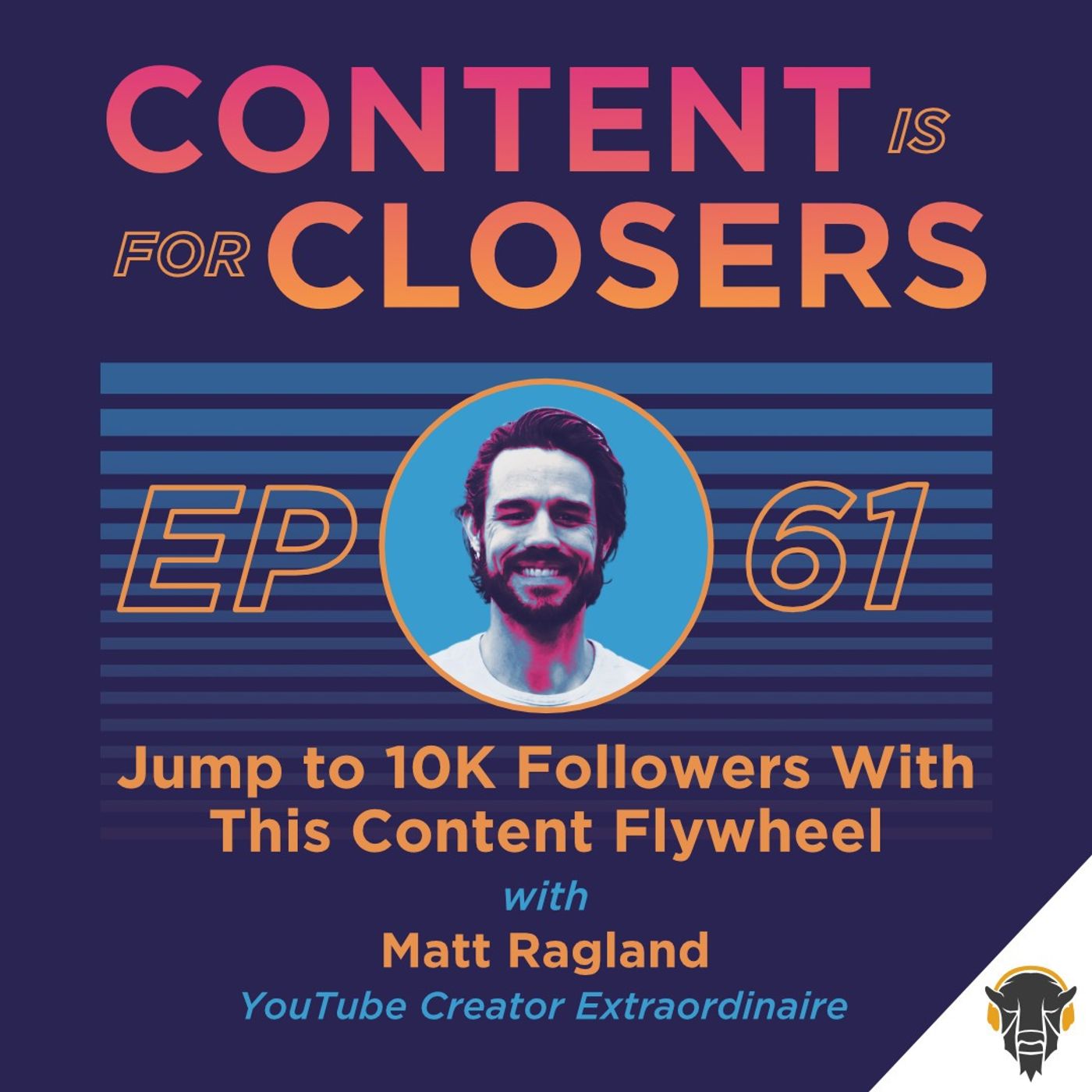 Content is for Closers