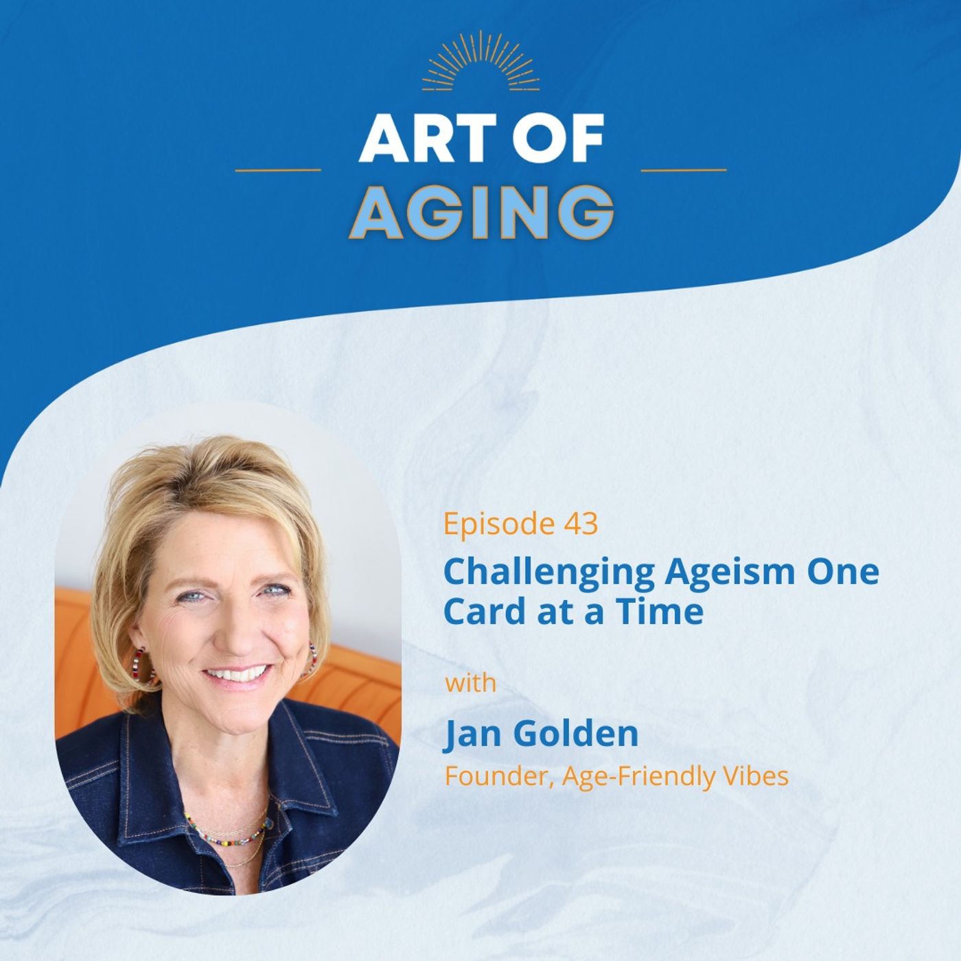 Art of Aging: Challenging Ageism One Card at a Time with Jan Golden episode artwork
