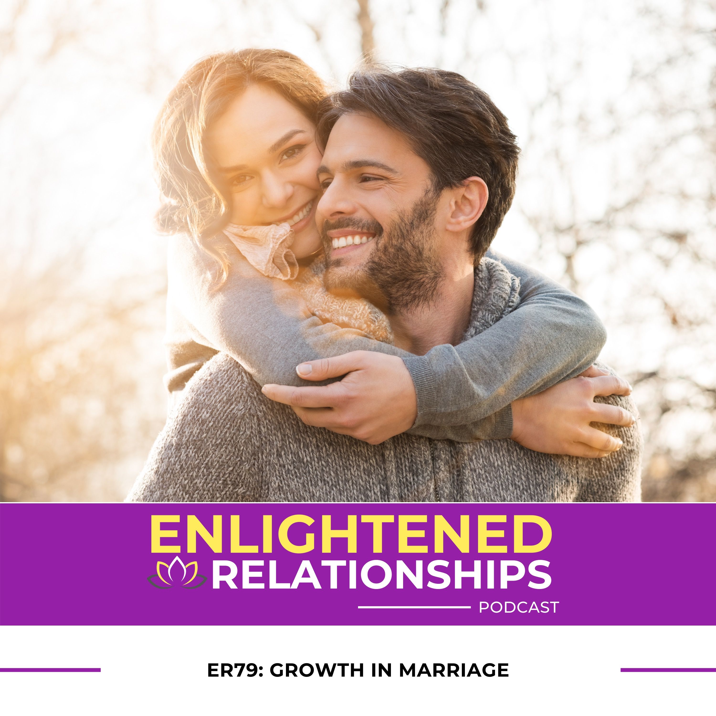 ER79:  Growth In Marriage