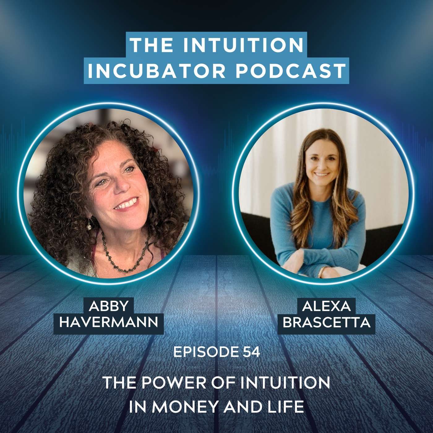 #54 Alexa Brascetta - The Power of Intuition in Money and Life episode artwork