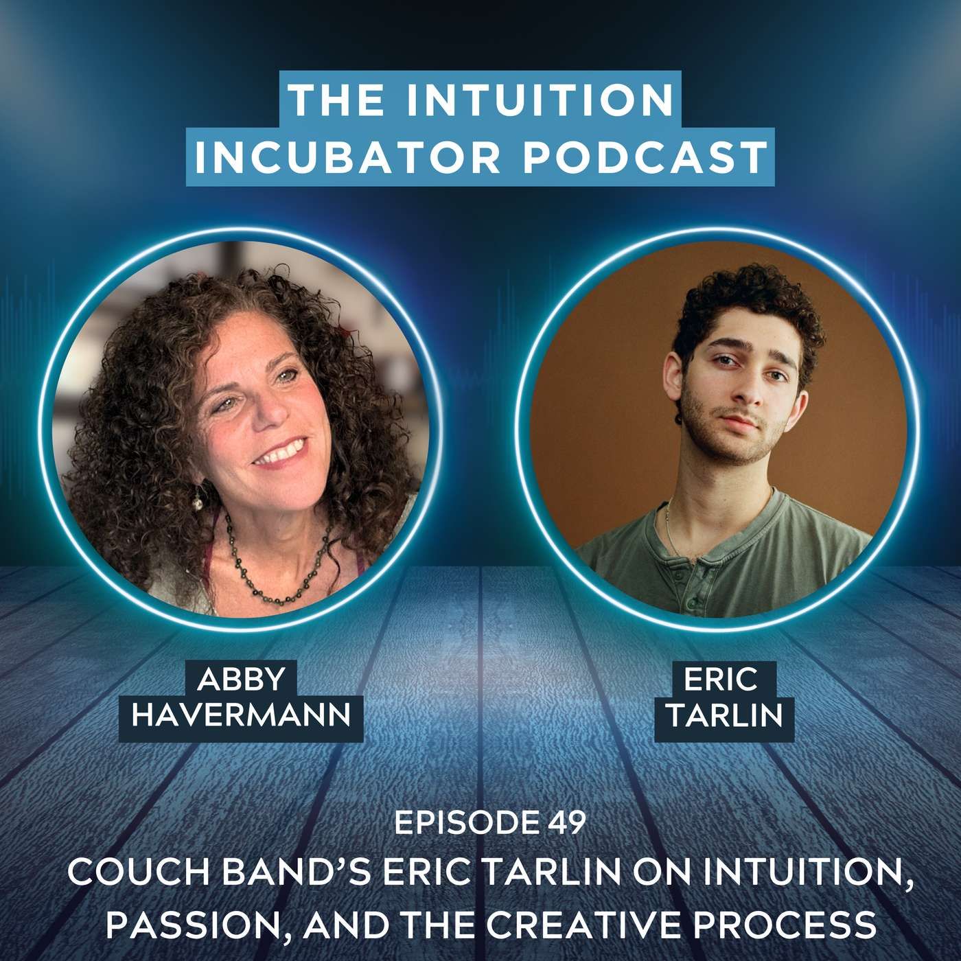 #49 Eric Tarlin From The Band Couch On Intuition, Passion, And The Creative Process episode artwork
